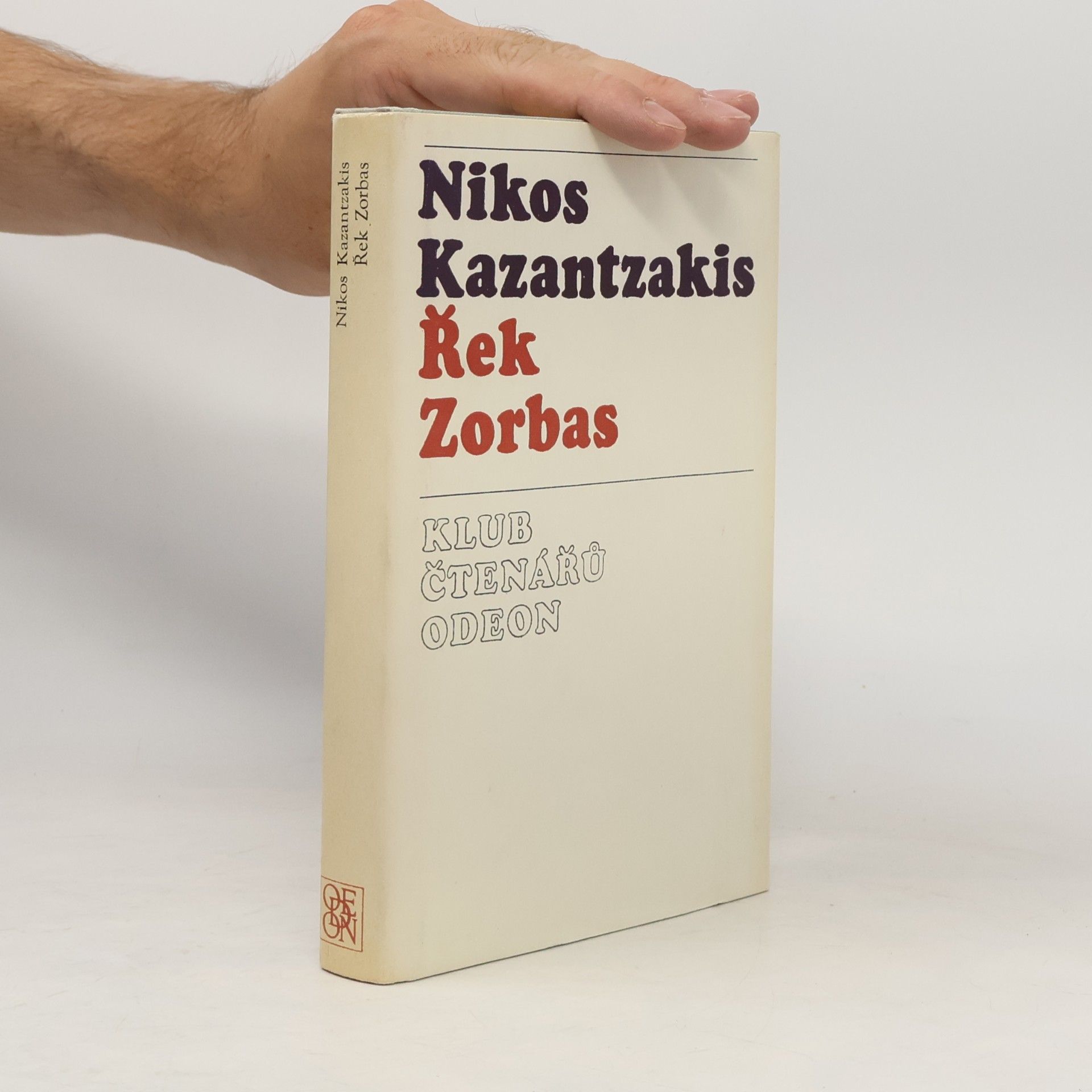Nikos Kazantzakis Řek Zorbas