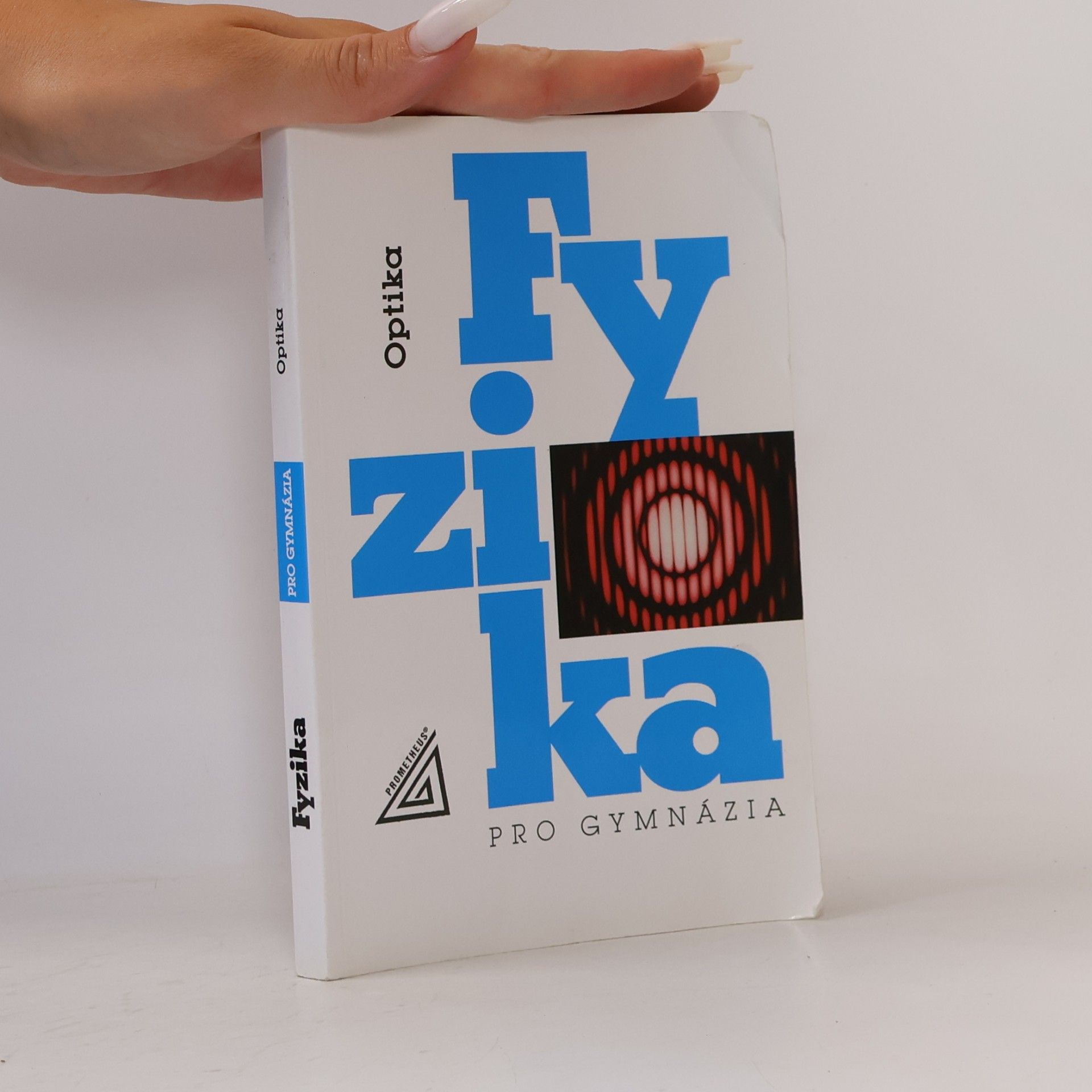 Fyzika pro gymnázia. Optika