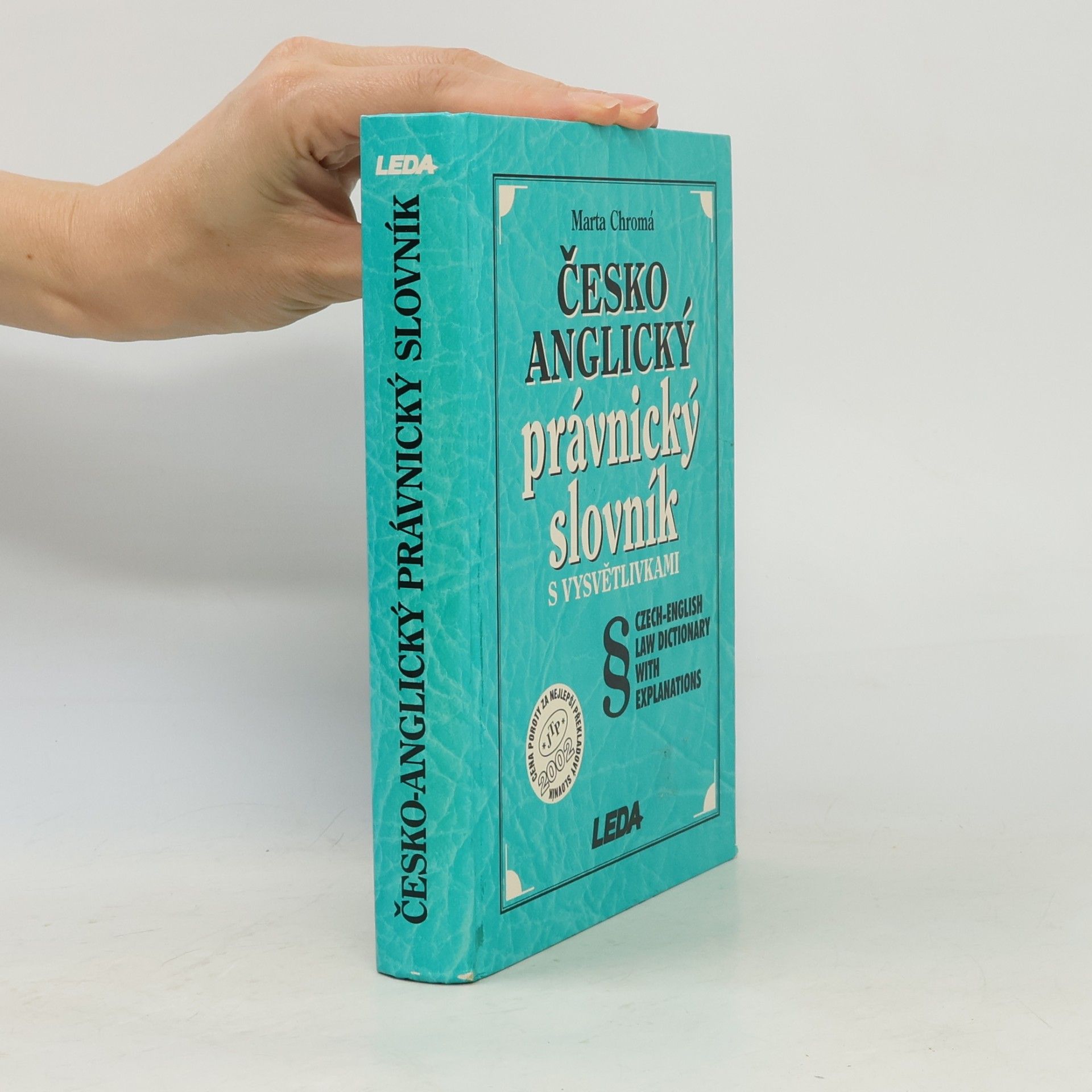 Marta Chromá Česko-anglický právnický slovník s vysvětlivkami. Czech-English Law Dictionary with Explanations