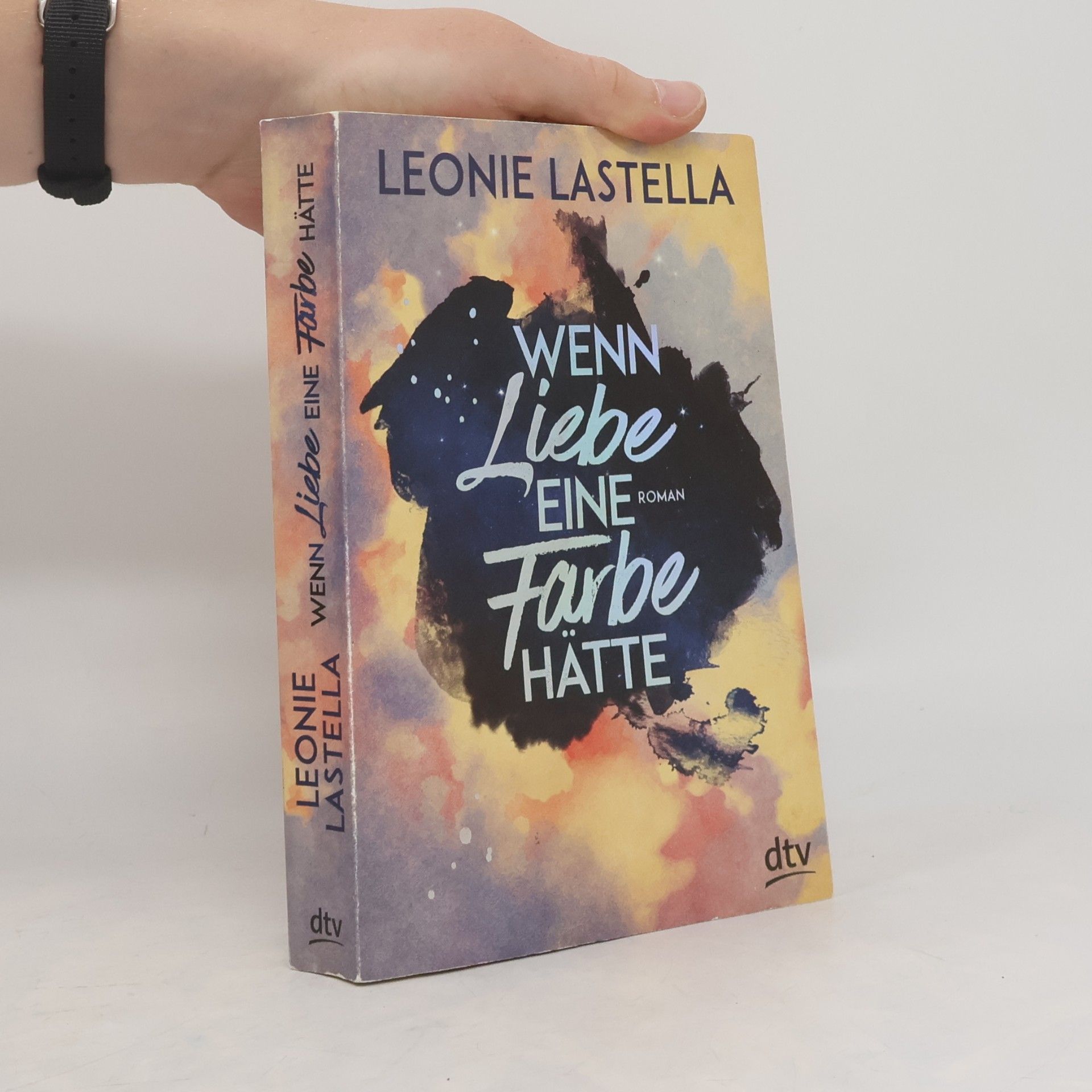 Leonie Lastella Wenn Liebe eine Farbe hätte