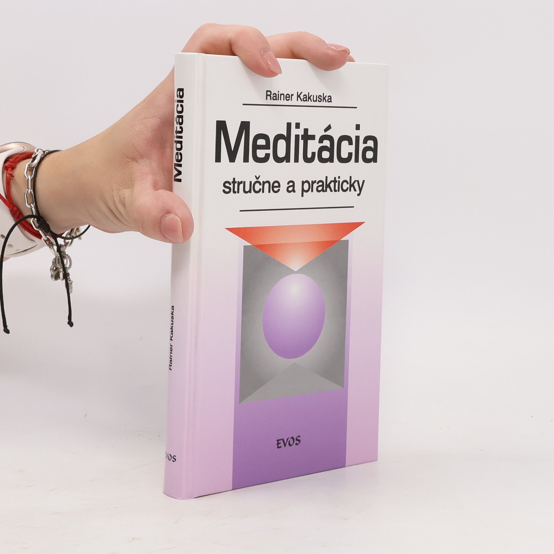 Rainer Kakuska Meditácia stručne a prakticky