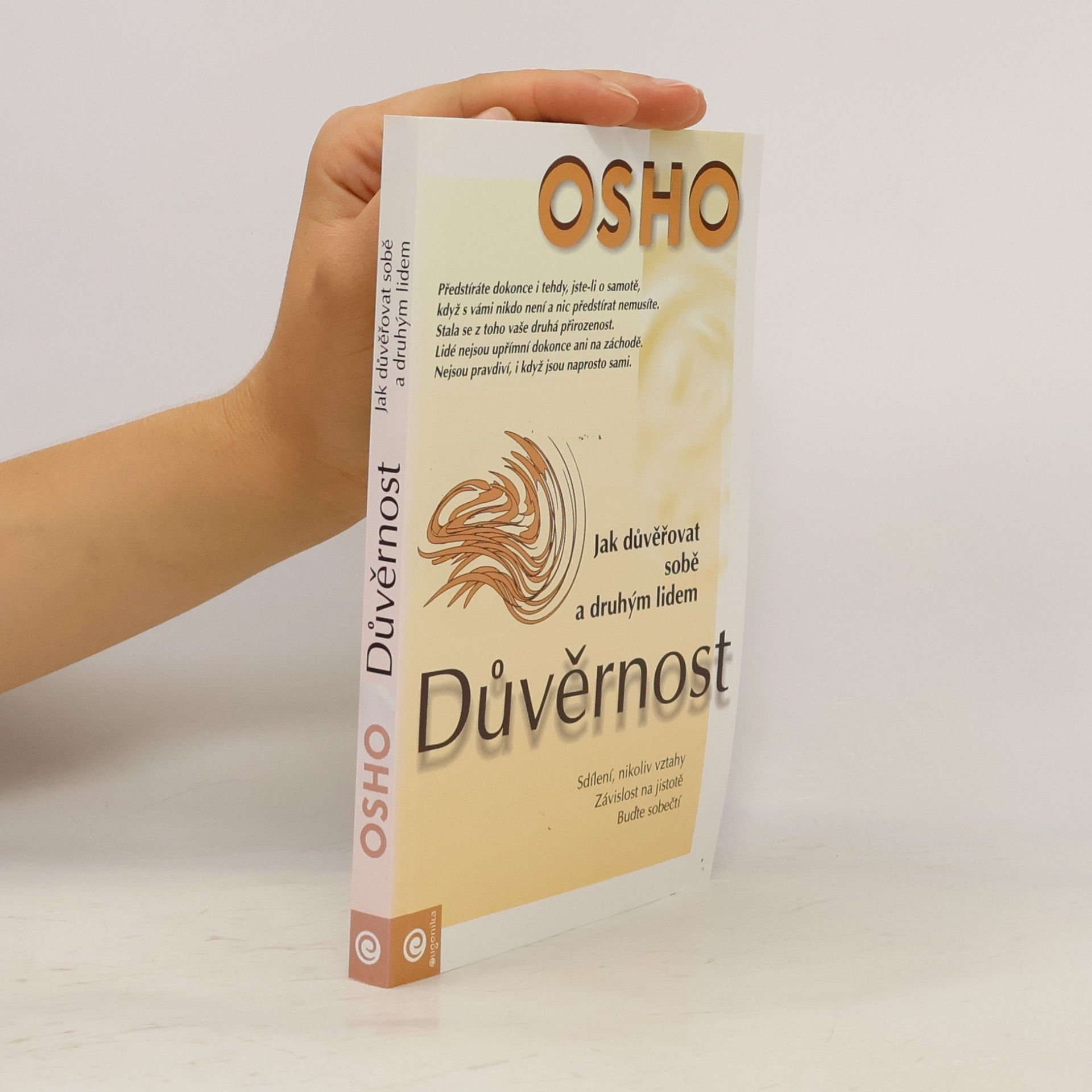 Osho Důvěrnost. Jak důvěřovat sobě a druhým lidem.