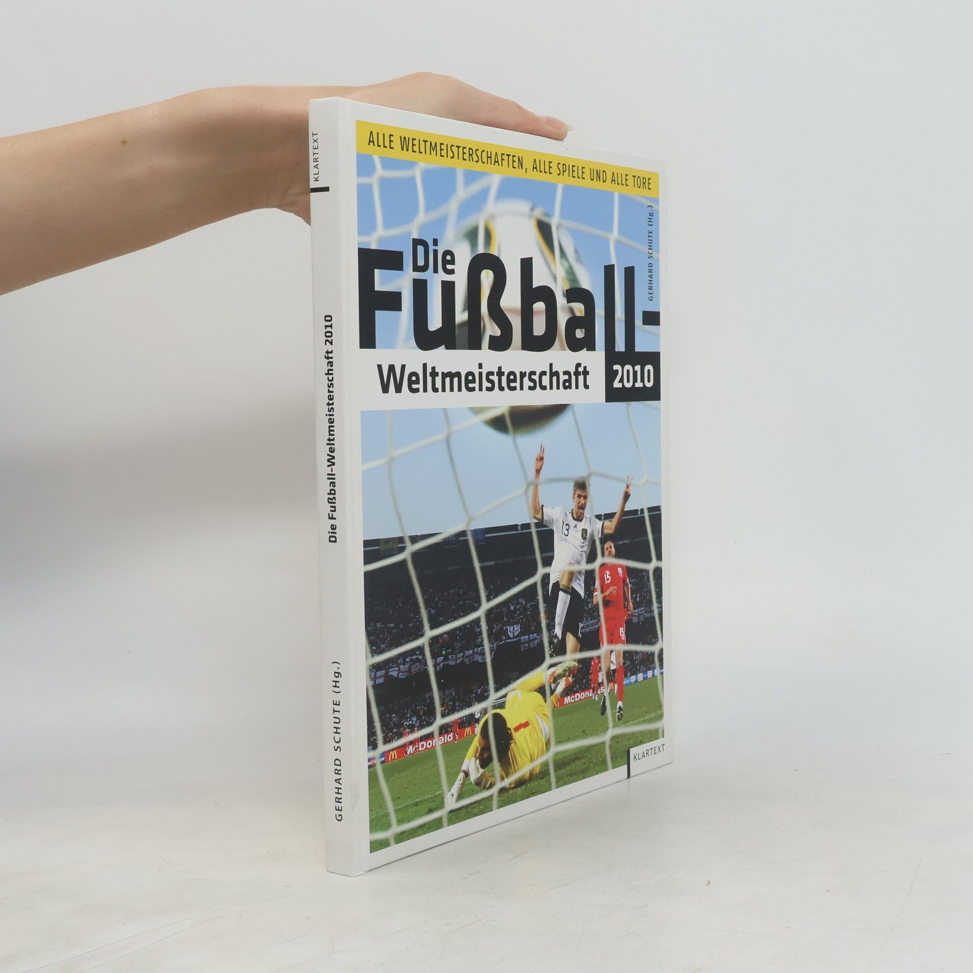 Gerhard Schute Die Fußball-Weltmeisterschaft 2010