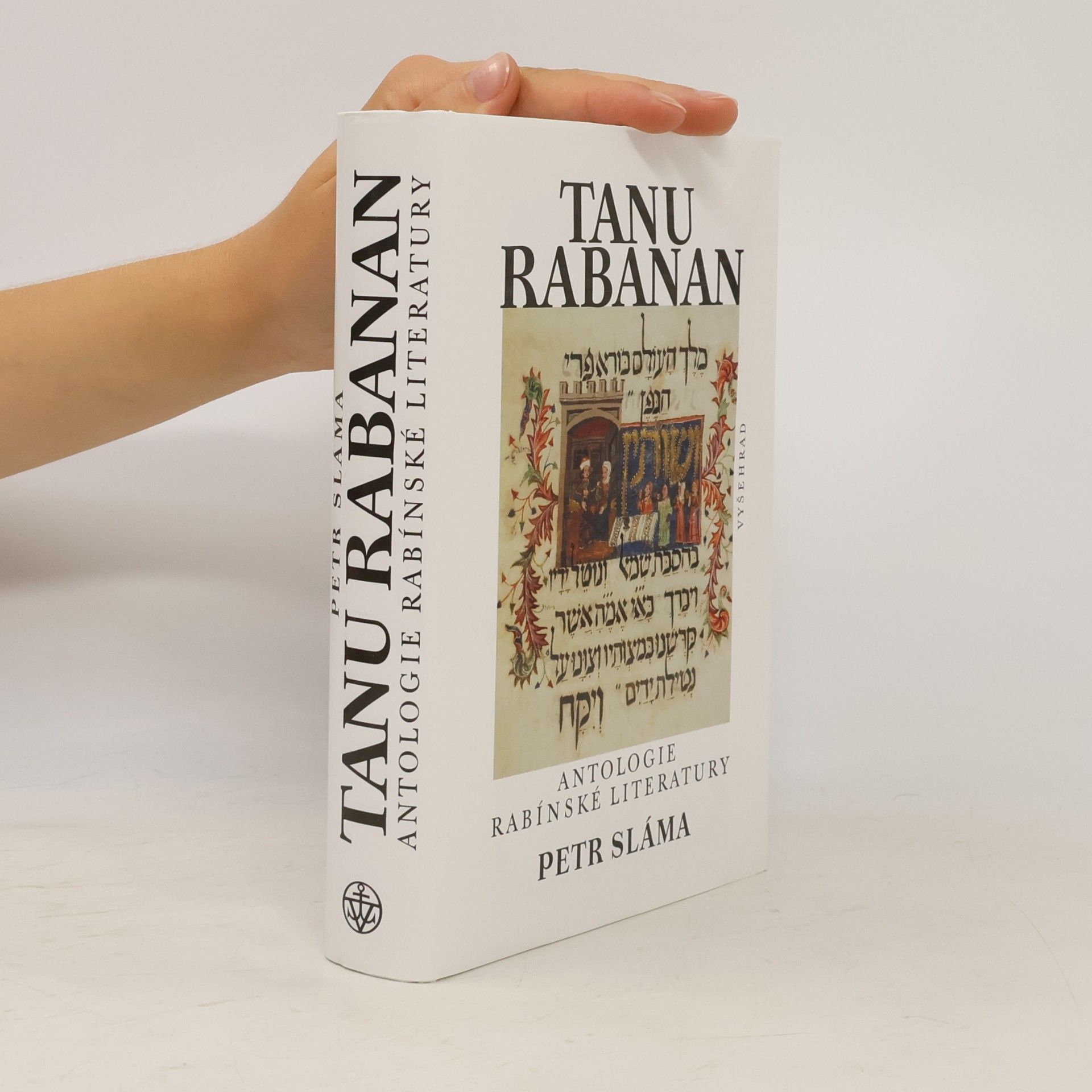 Petr Sláma Tanu rabanan. Antologie rabínské literatury