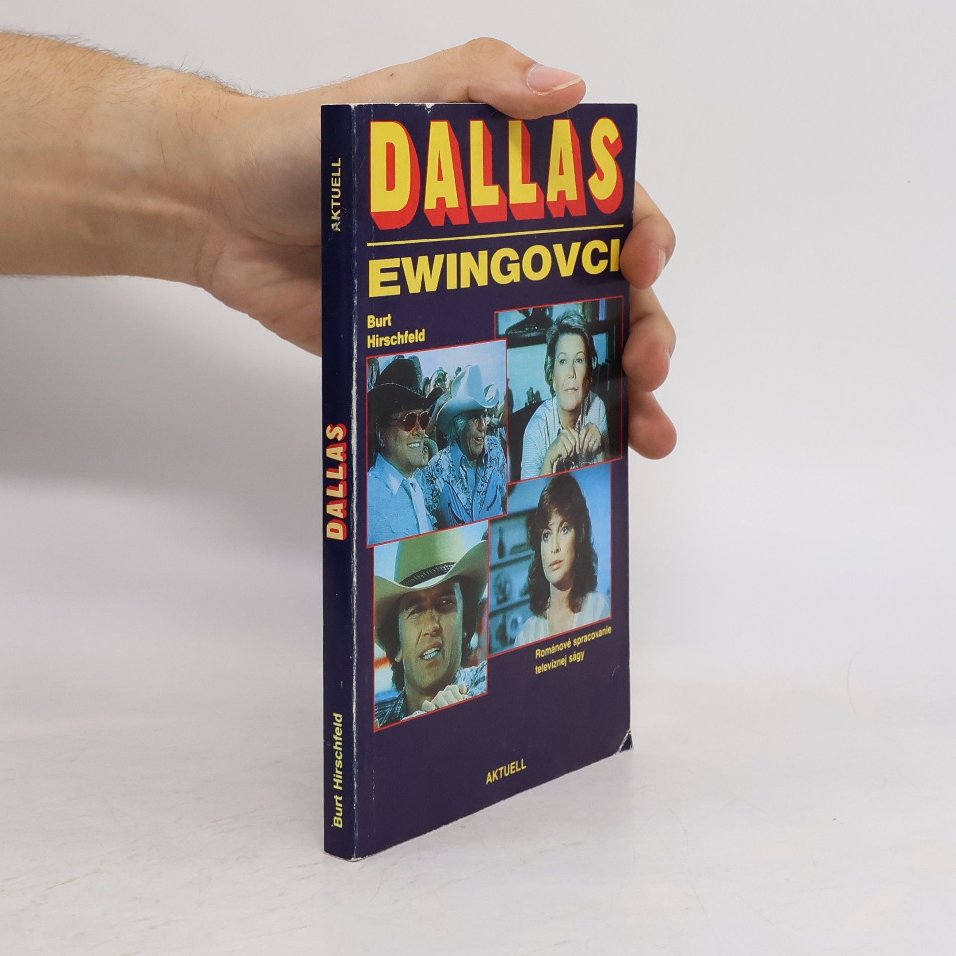 Burt Hirschfeld Dallas. Ewingovci