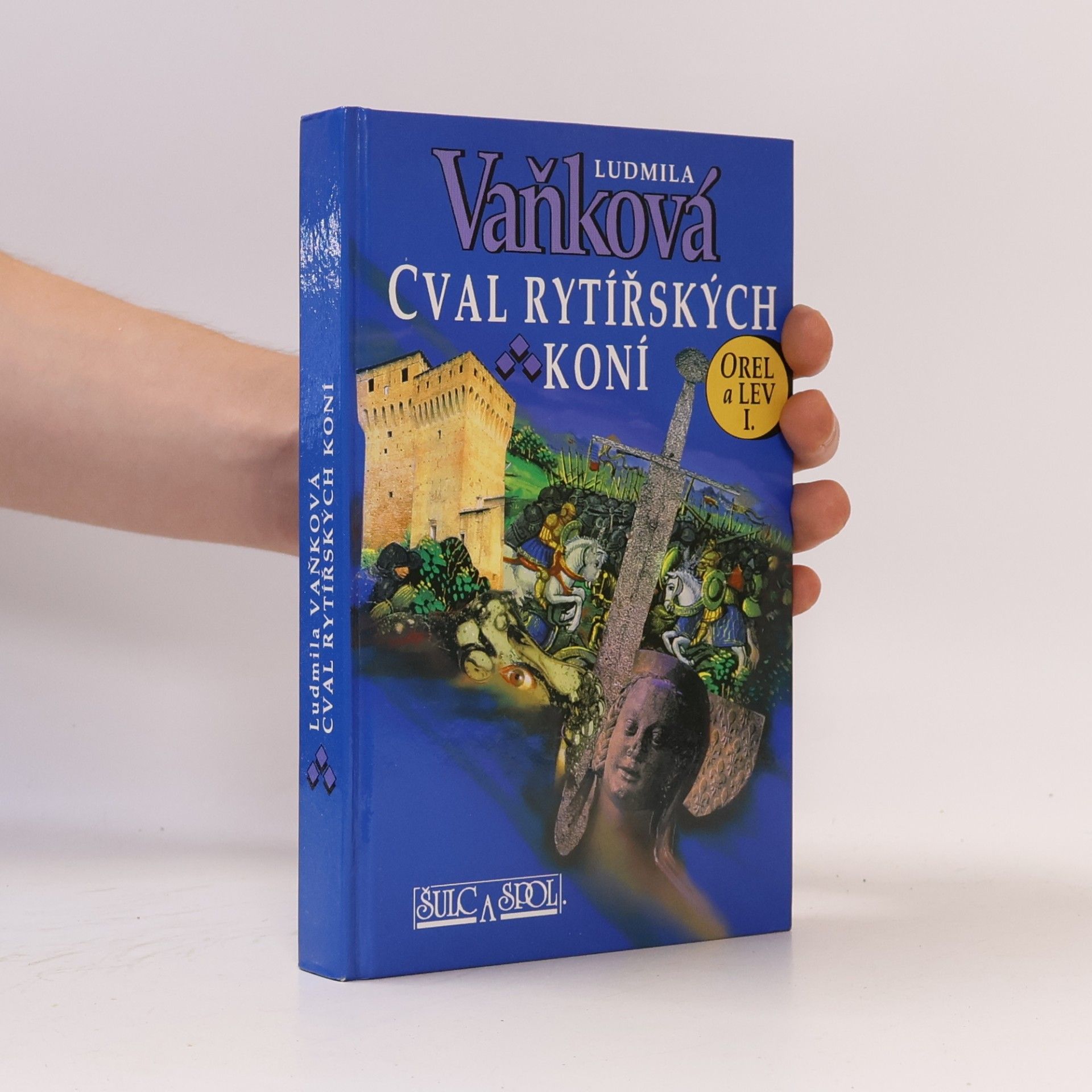 Ludmila Vaňková Orel a lev. I, Cval rytířských koní