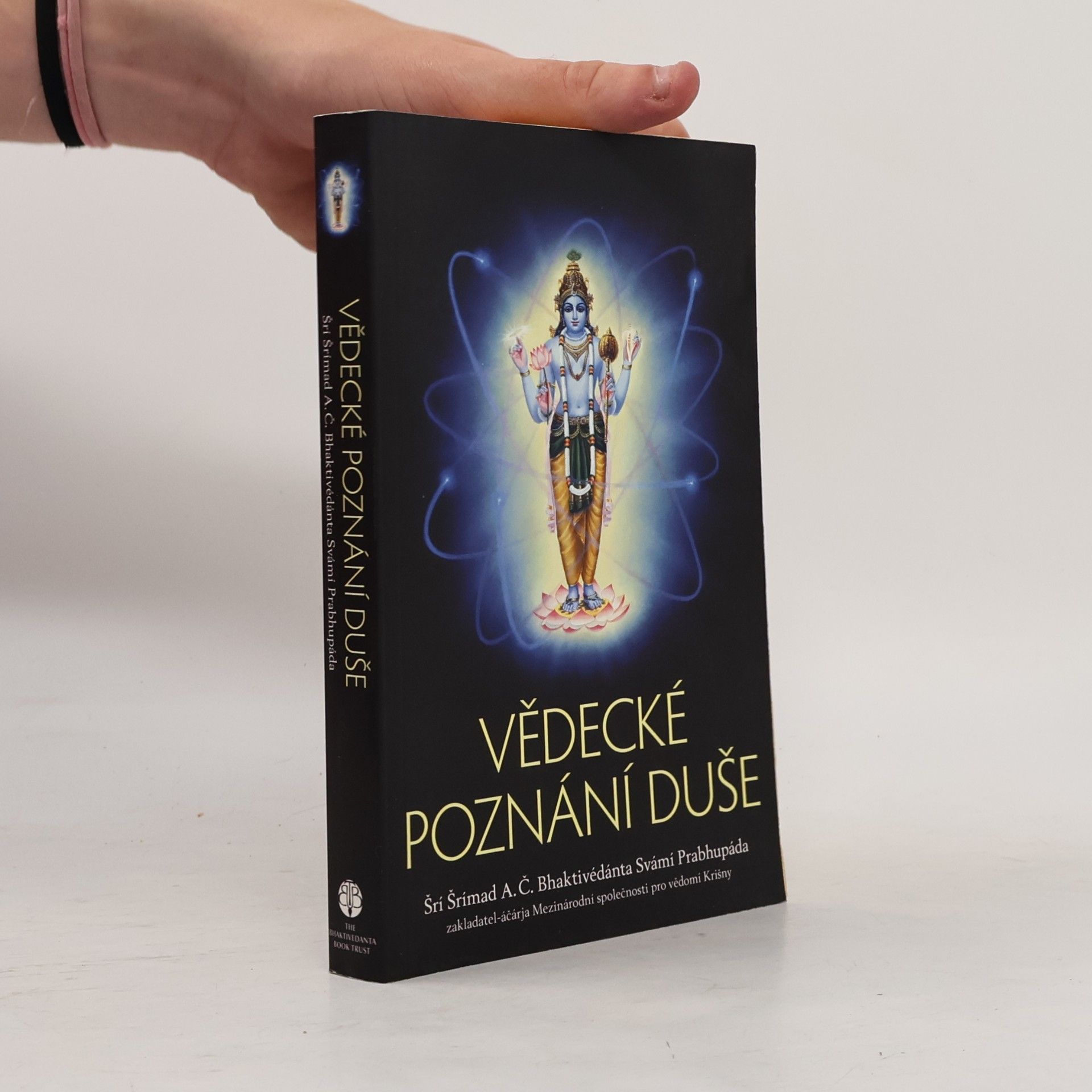 A. C. Bhaktivedanta Swami Prabhupada Vědecké poznání duše