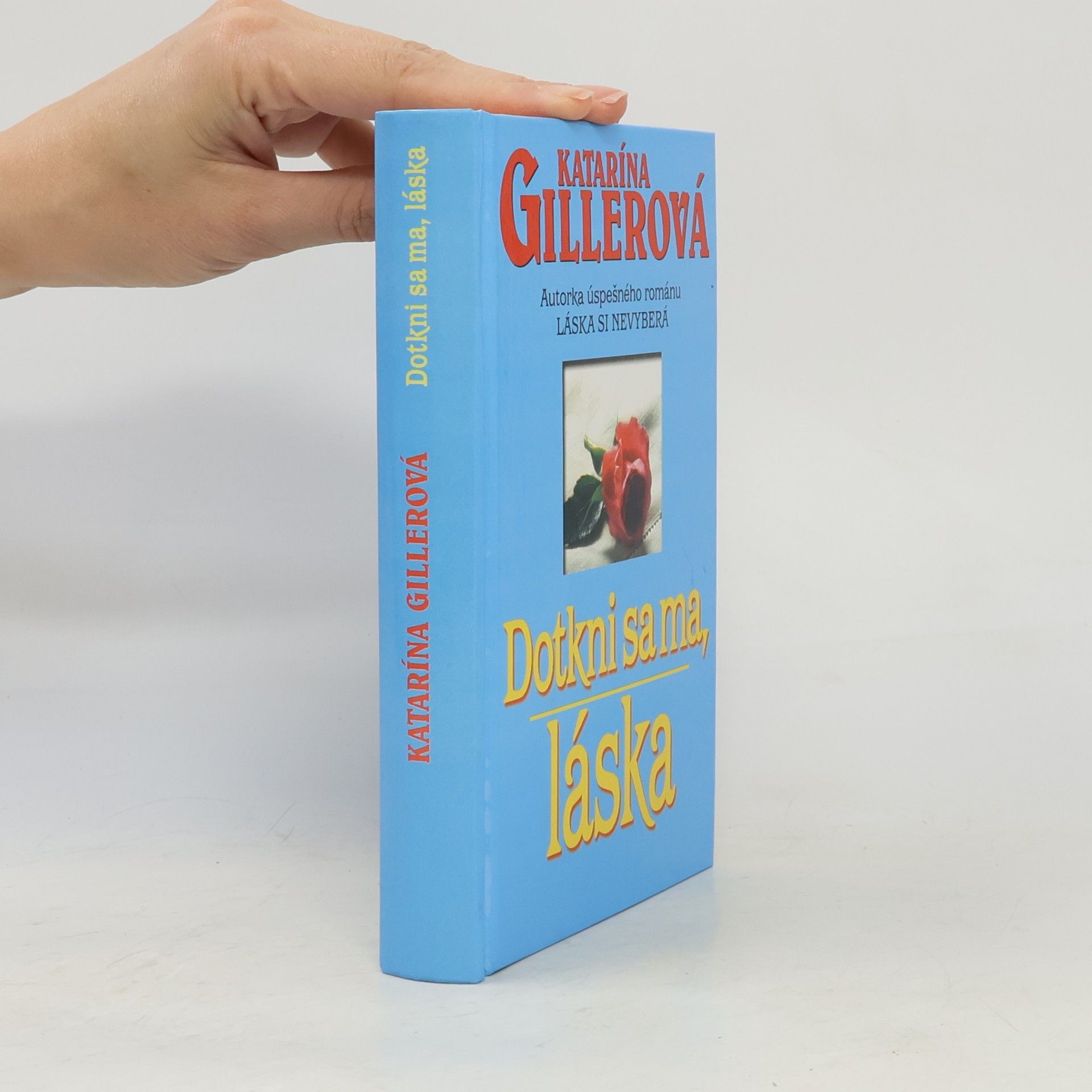 Gillerová Katarína Dotkni sa ma, láska