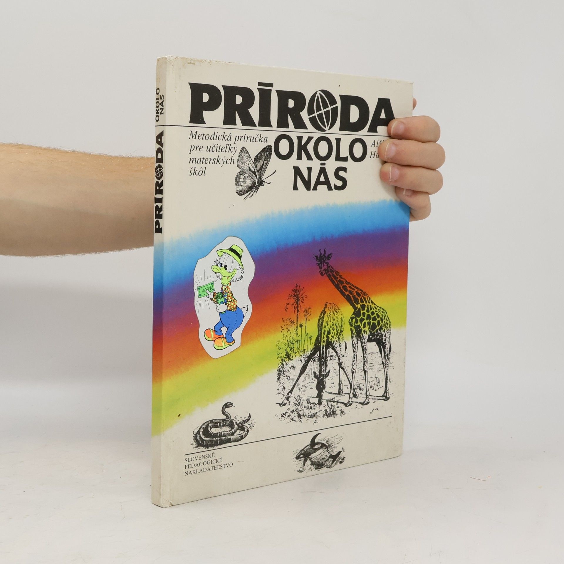 Alžbeta Havranová Príroda okolo nás. Metodická príručka pre učiteĺky materských škôl