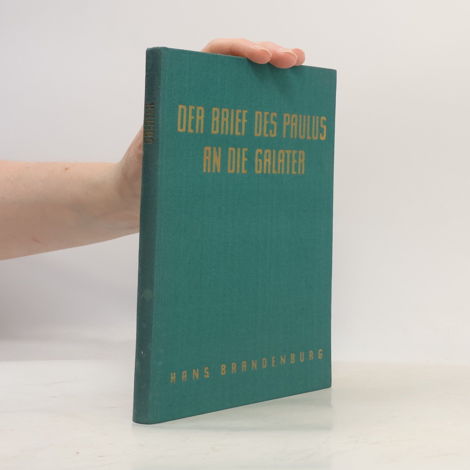 Hans Brandenburg Der Brief des Paulus an die Galater