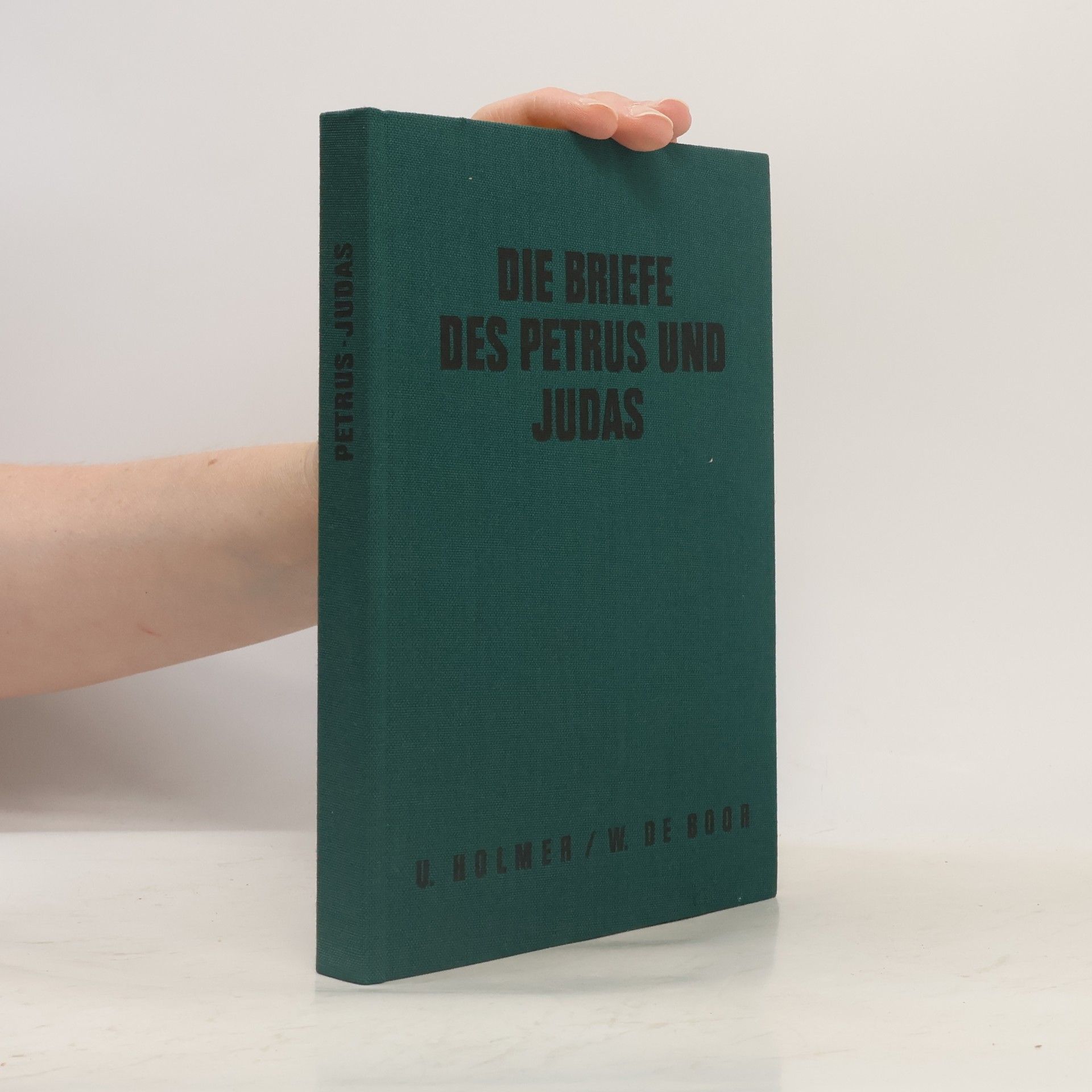 Uwe Holmer Die Briefe des Petrus und Judas
