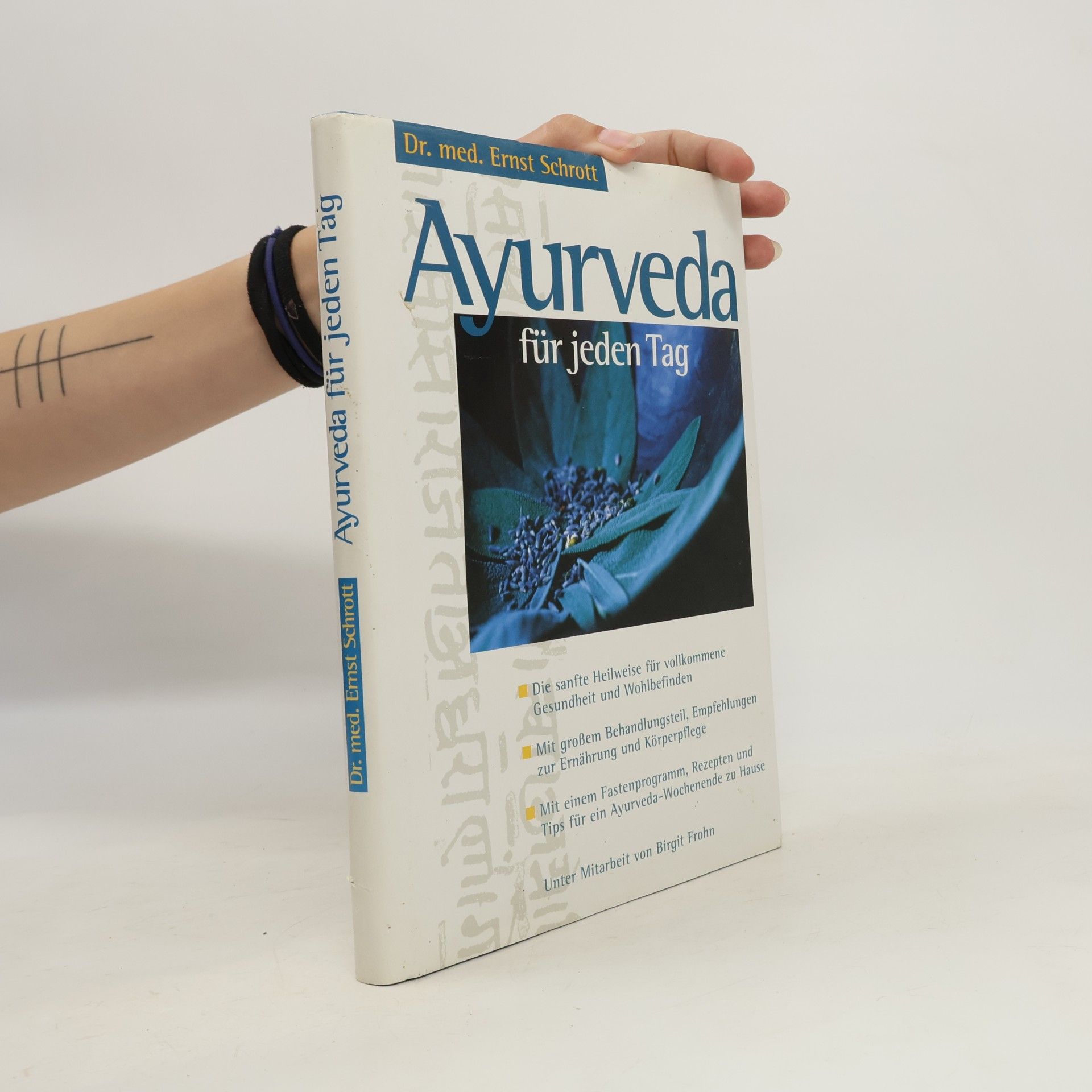 Ernst Schrott Ayurveda für jeden Tag