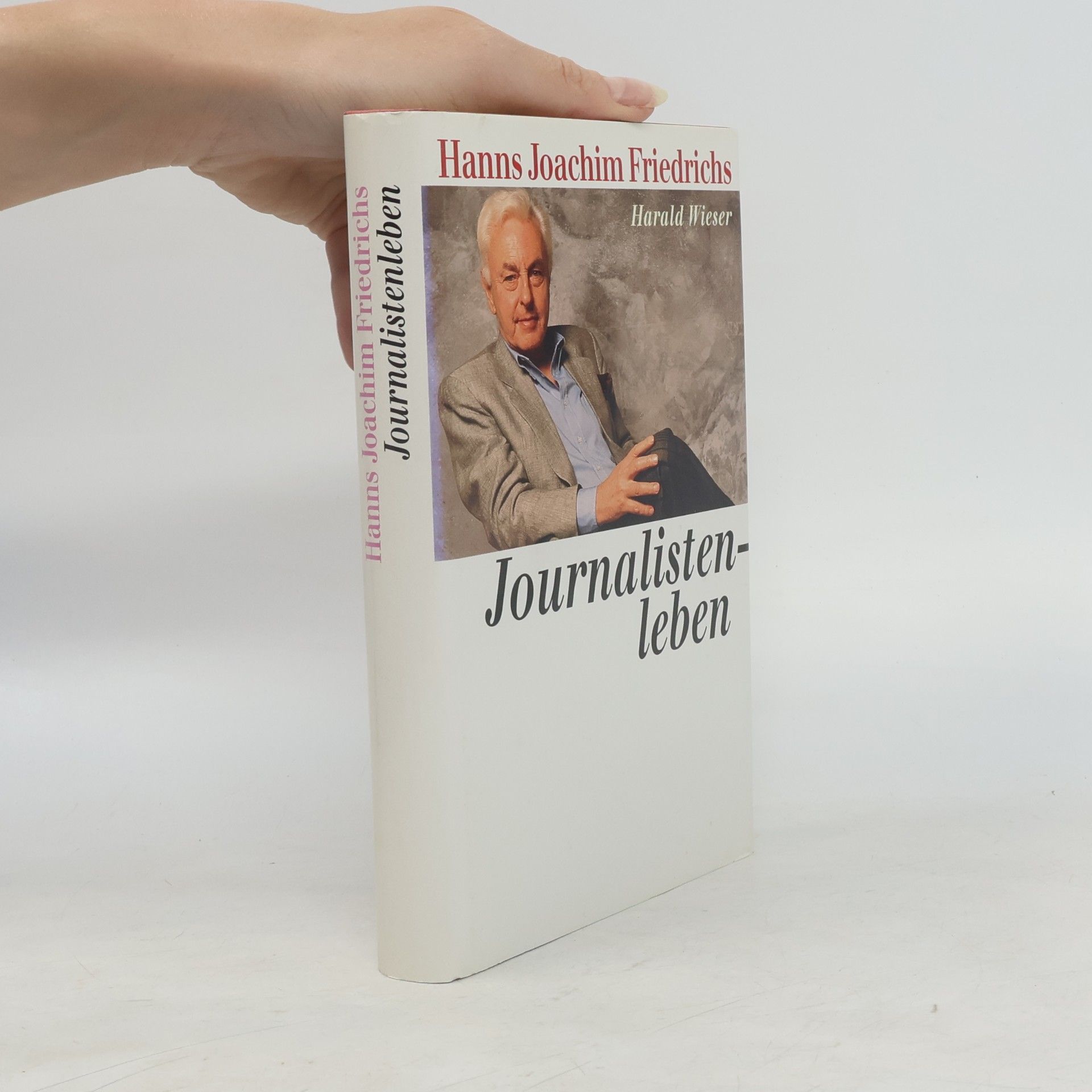 Hanns Joachim Friedrichs Journalistenleben
