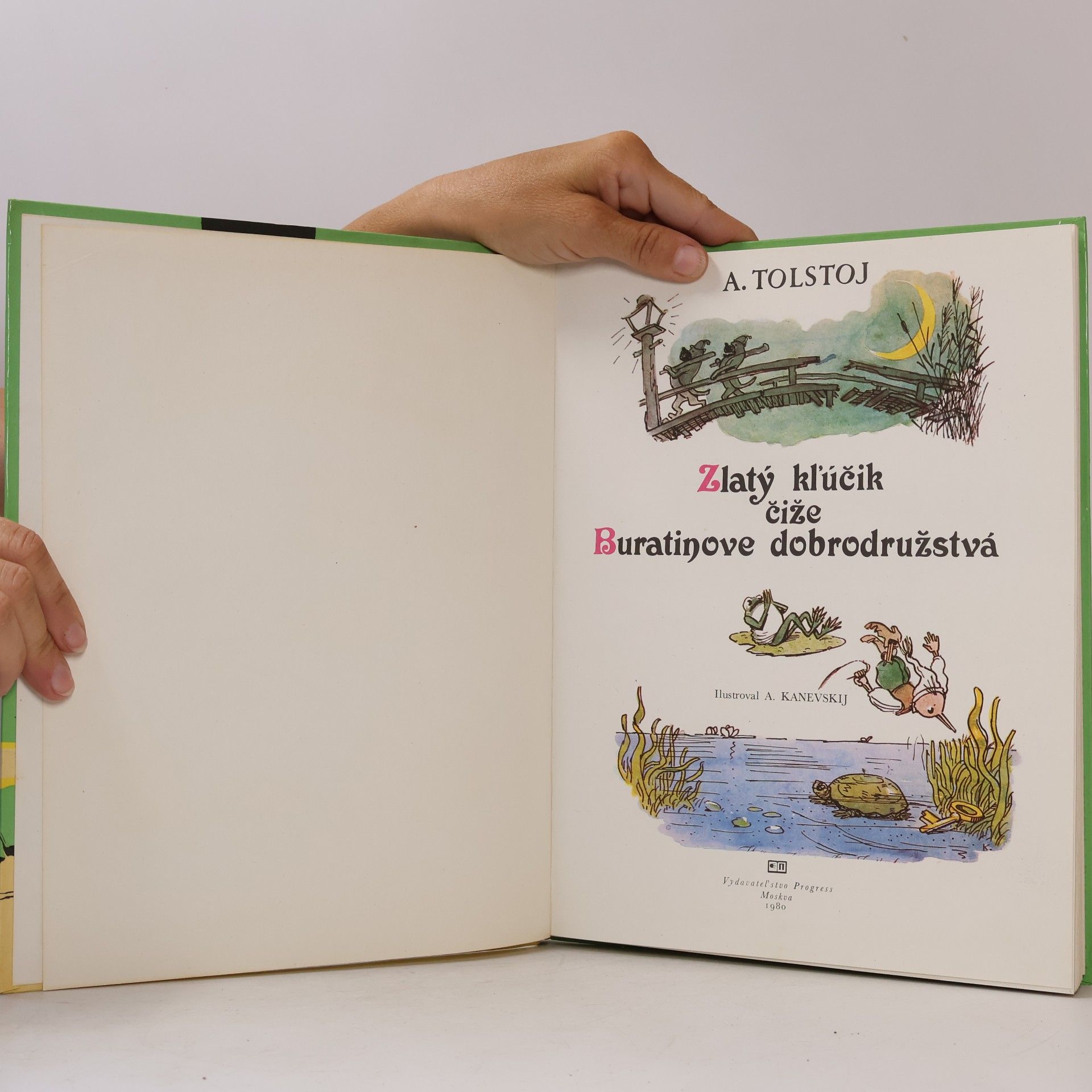 Aleksej N. Tolstoj Zlatý kľučik čiže Buratinove dobrodružstvá