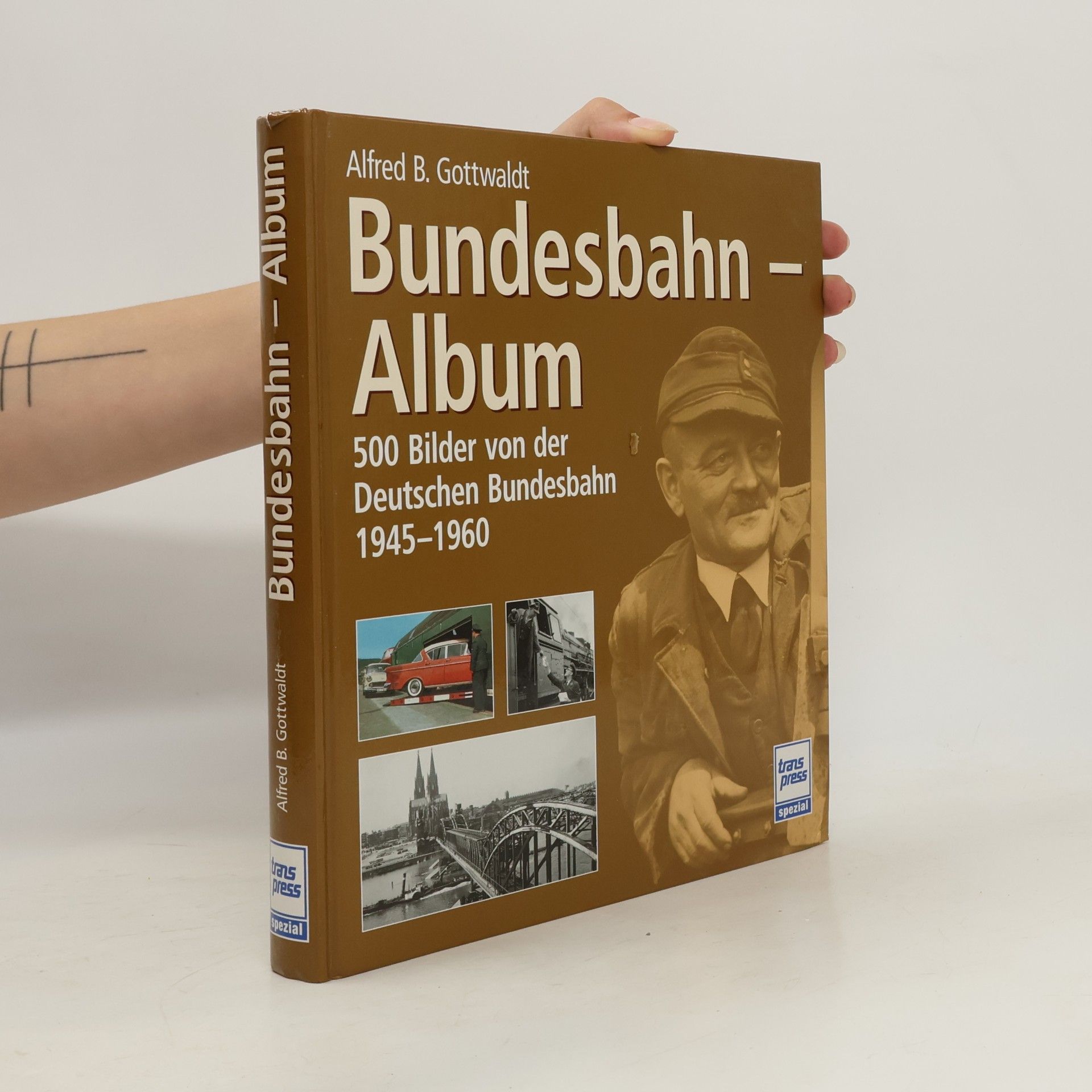 Alfred Bernd Gottwaldt Bundesbahn-Album