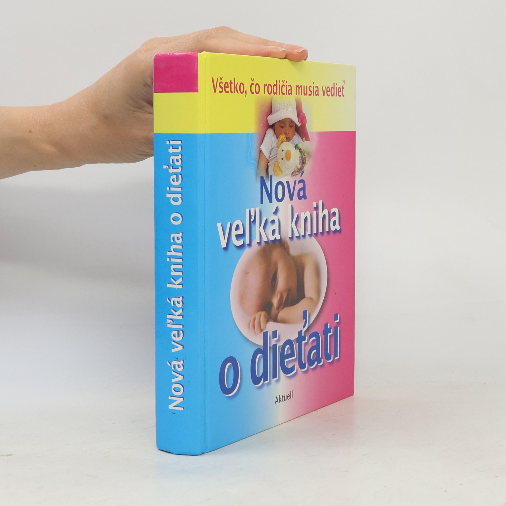 Autorenkollektiv Nová veľká kniha o dieťati