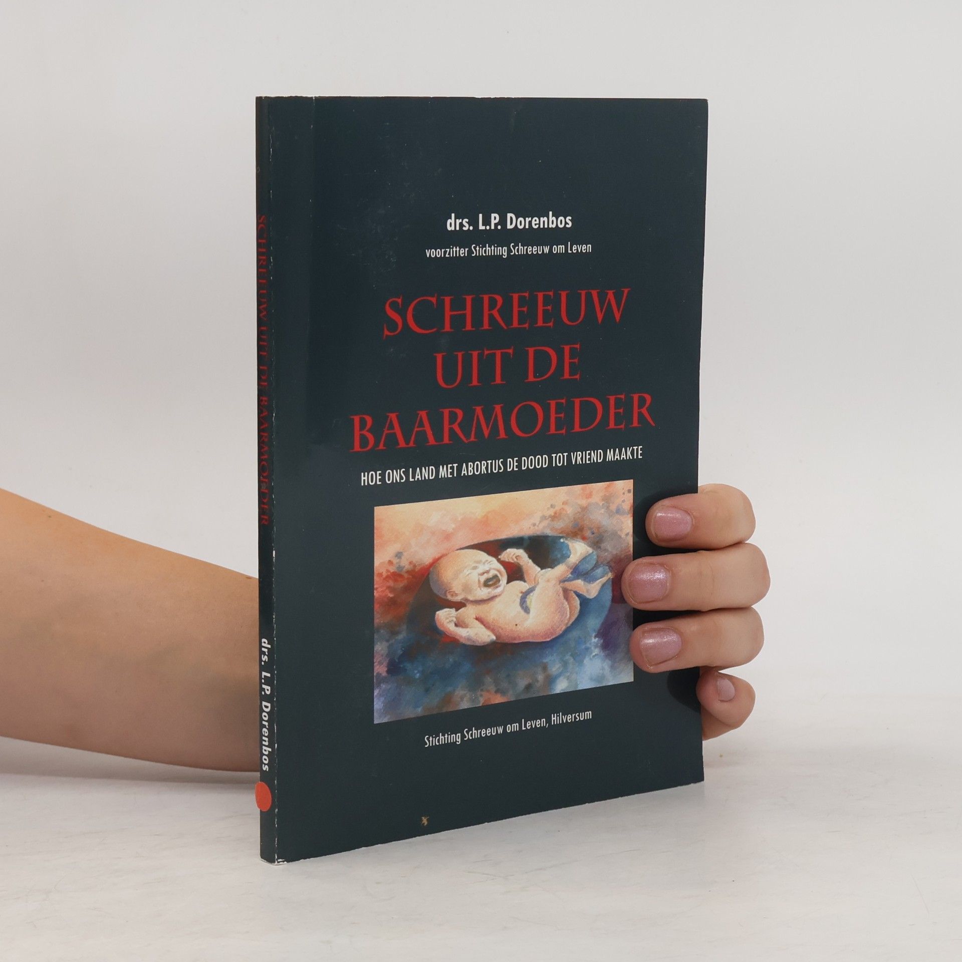Lambertus Pieter Dorenbos Schreeuw uit de baarmoeder