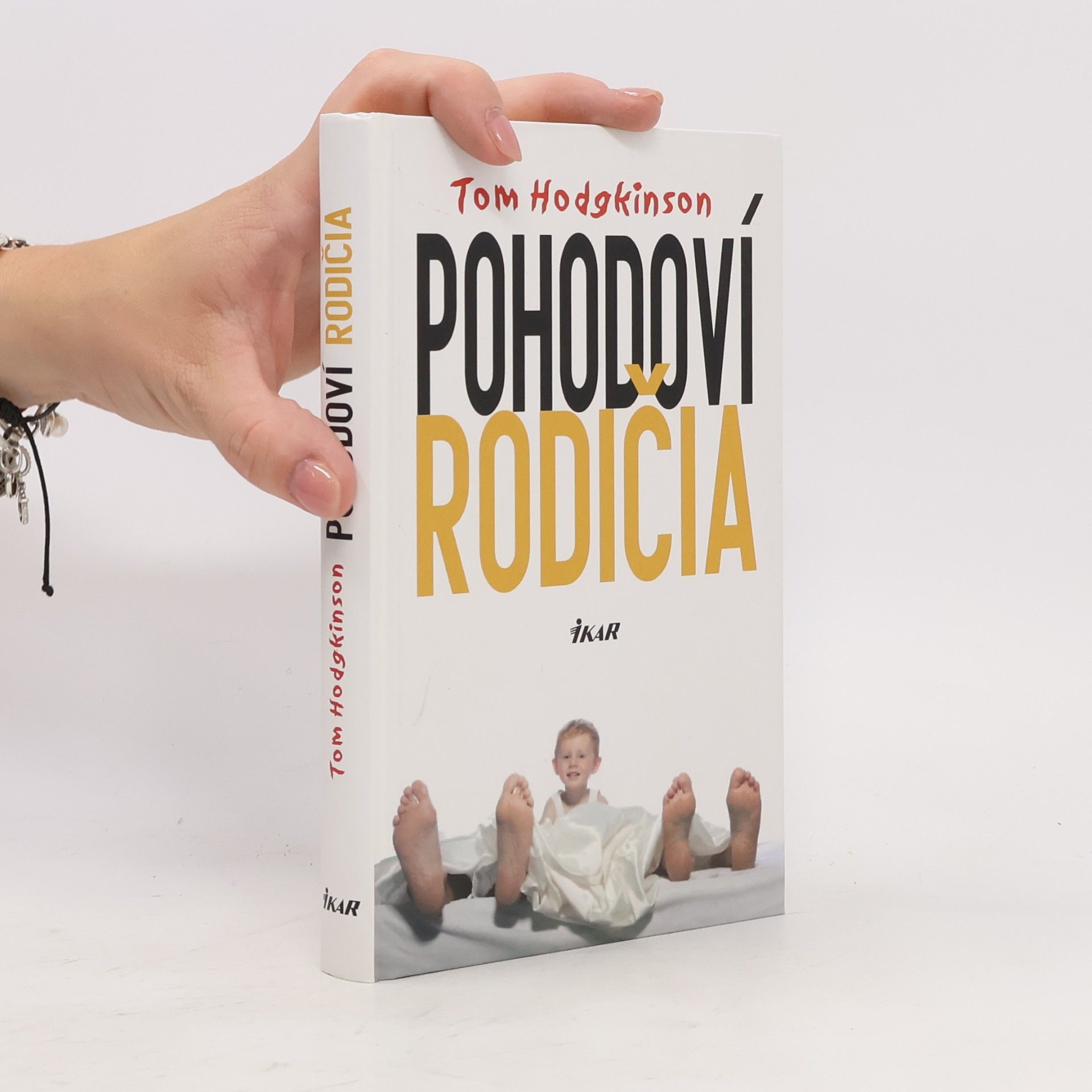 Tom Hodgkinson Pohodoví rodičia