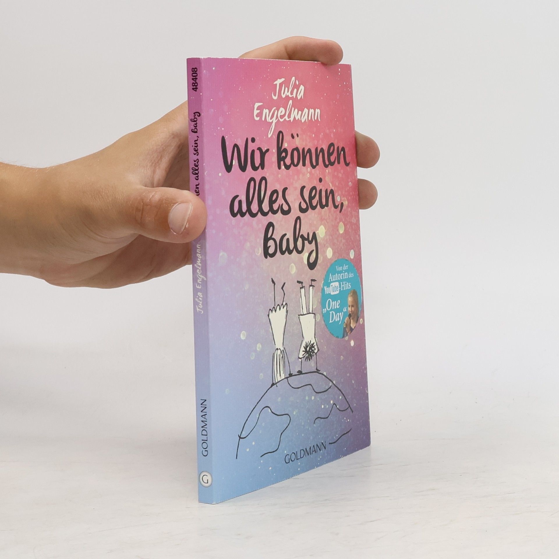 Julia Engelmann Wir können alles sein, Baby