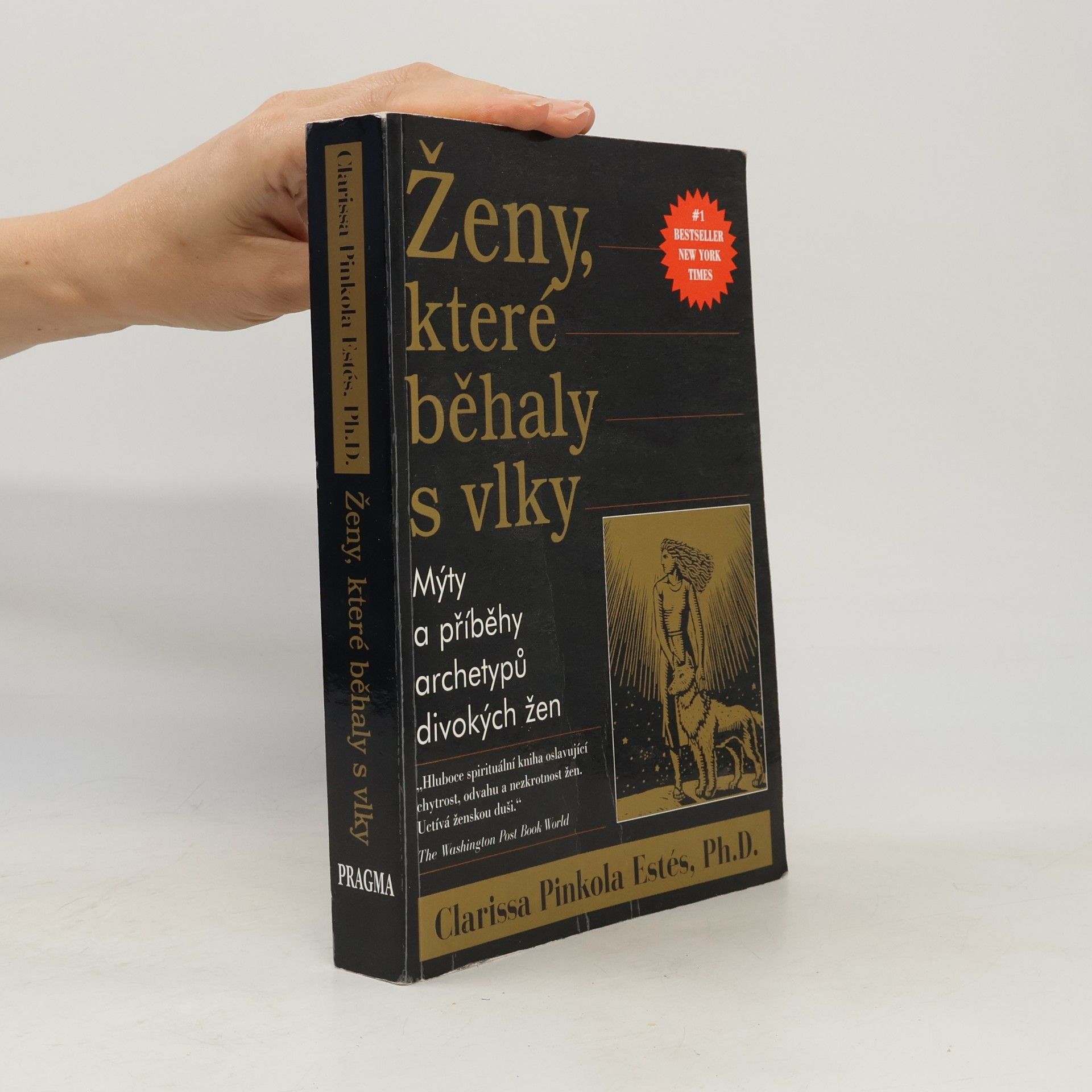 Clarissa Pinkola Estés Phd Ženy, které běhaly s vlky