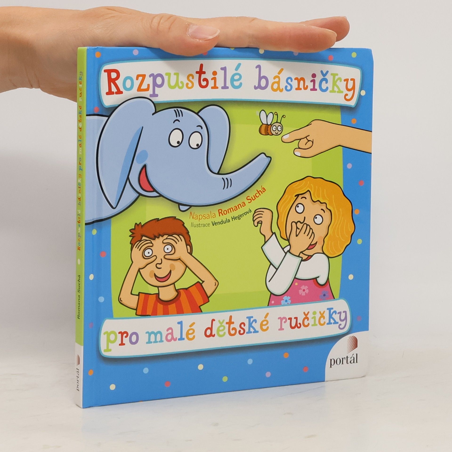 Romana Suchá Rozpustilé básničky pro malé dětské ručičky