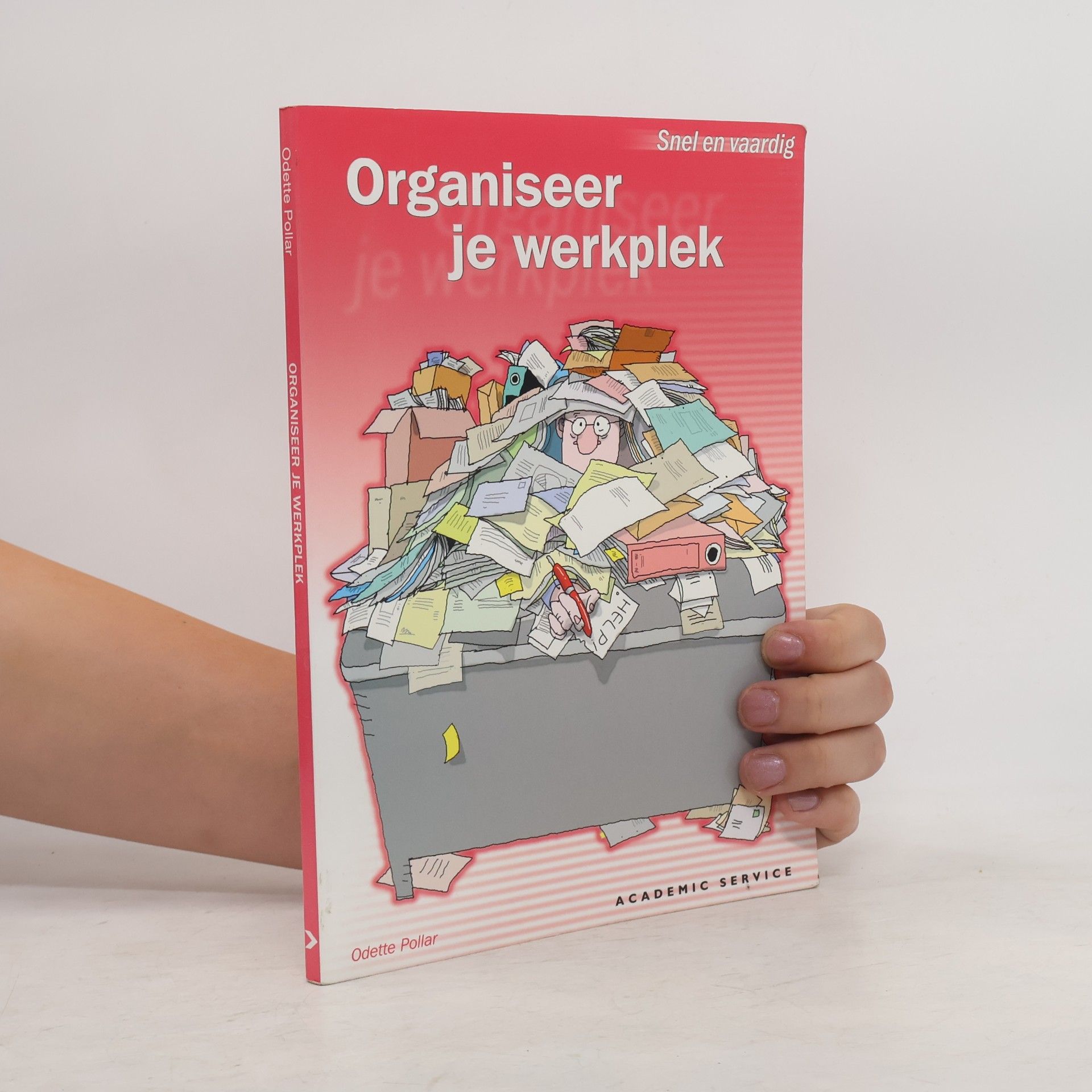 Josephine E. Bruijn Organiseer je werkplek
