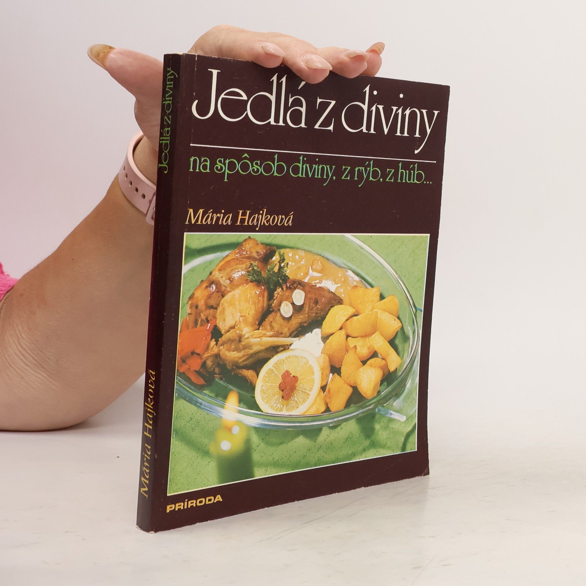 Mária Hajková Jedlá z diviny na spôsob diviny, z rýb, z húb...
