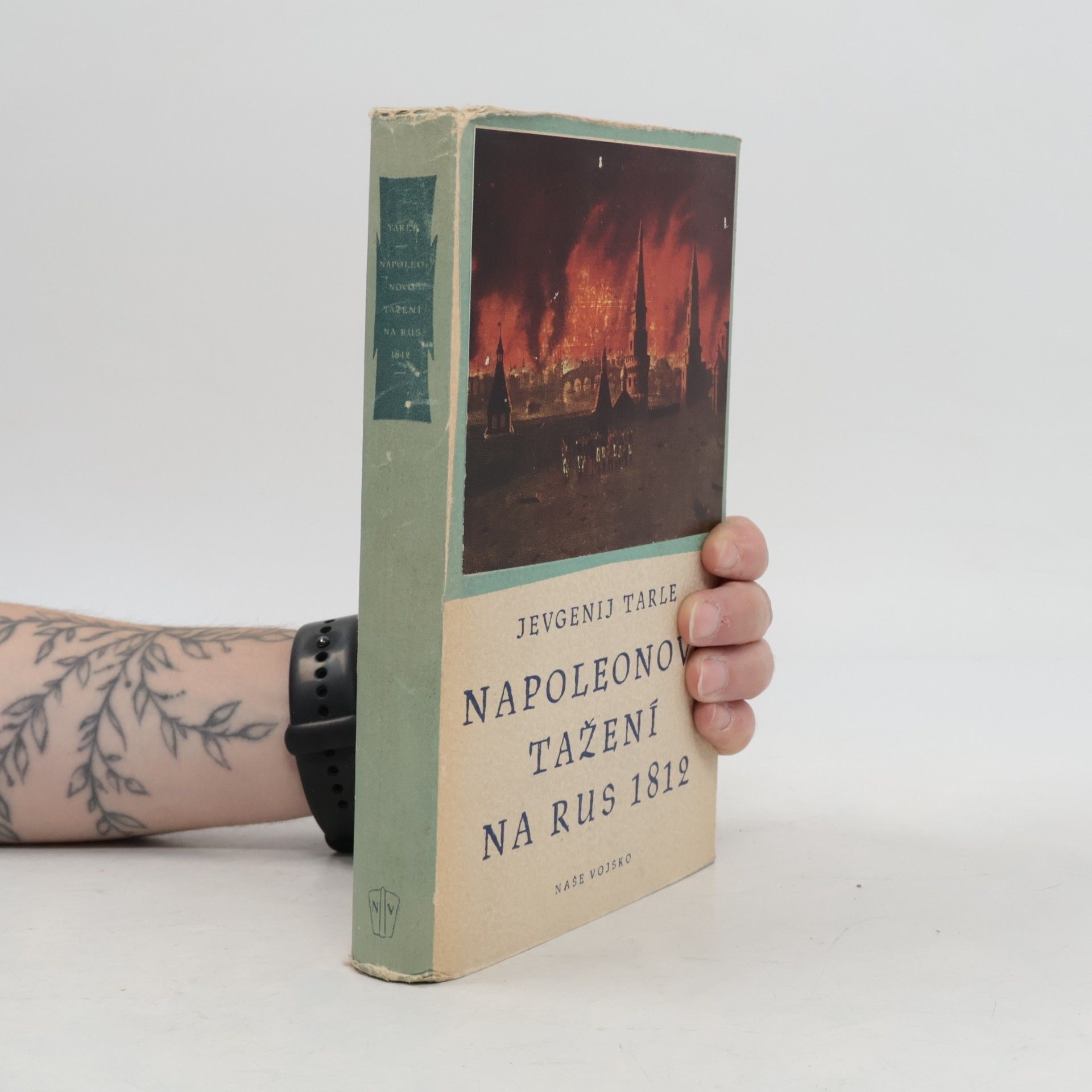 Evgenij Victorovič Tarle Napoleonovo tažení na Rus 1812