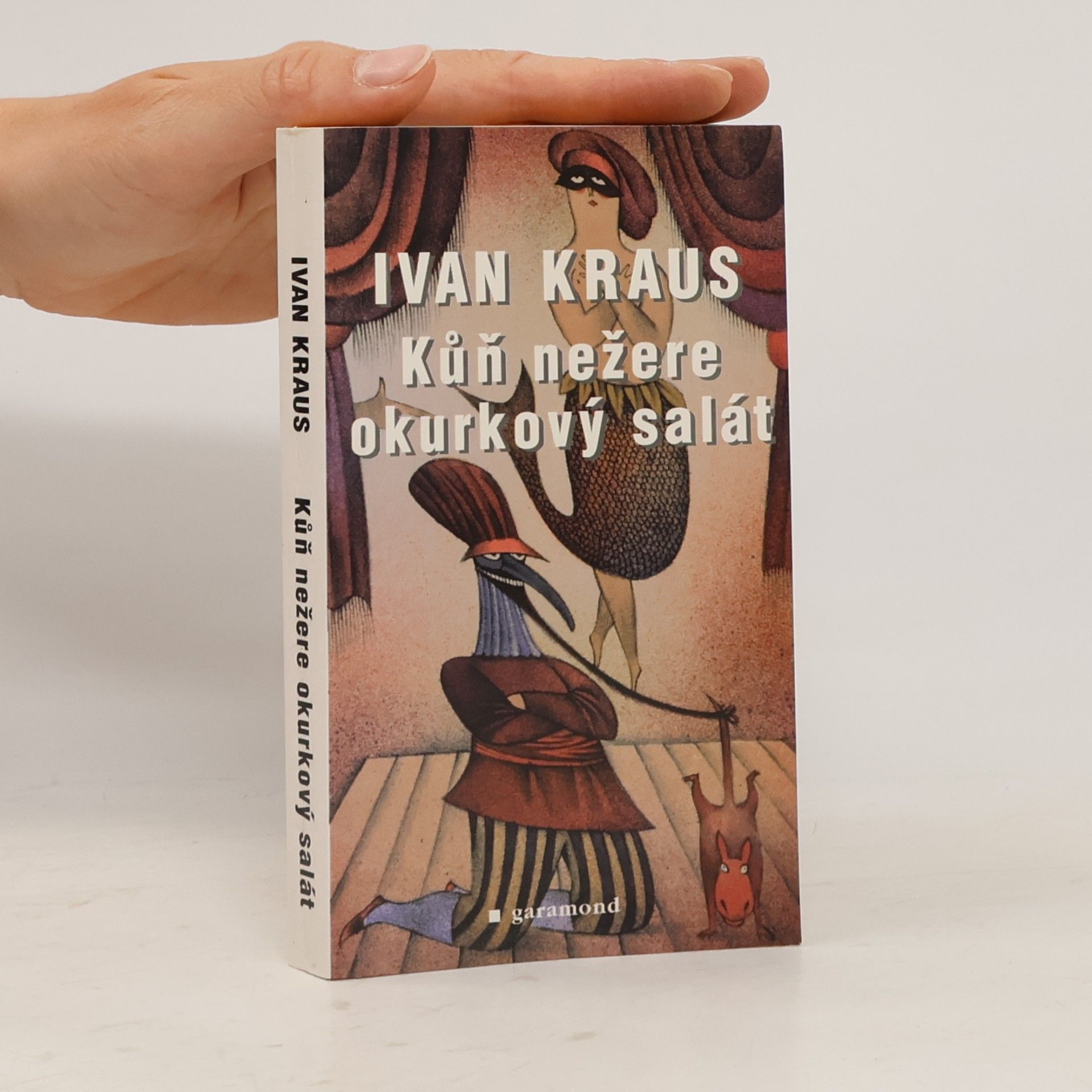 Ivan Kraus Kůň nežere okurkový salát