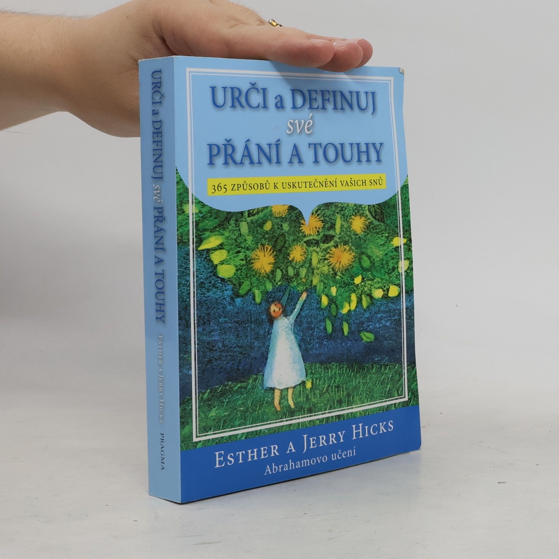 Esther Hicks Urči a definuj své přání a touhy