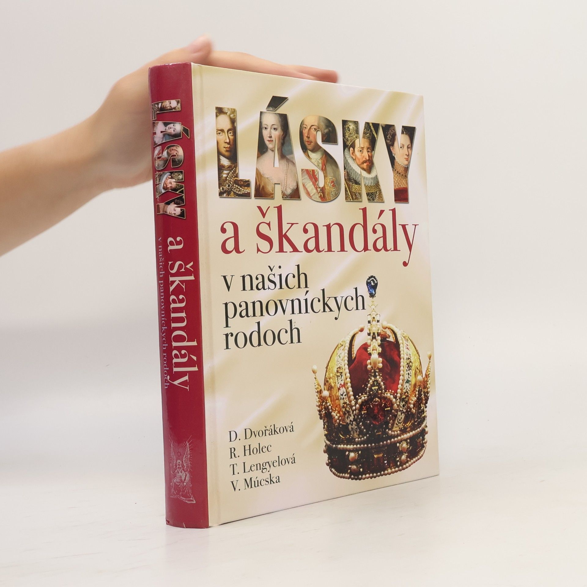 Tünde Lengyelová Lásky a škandály v našich panovníckych rodoch