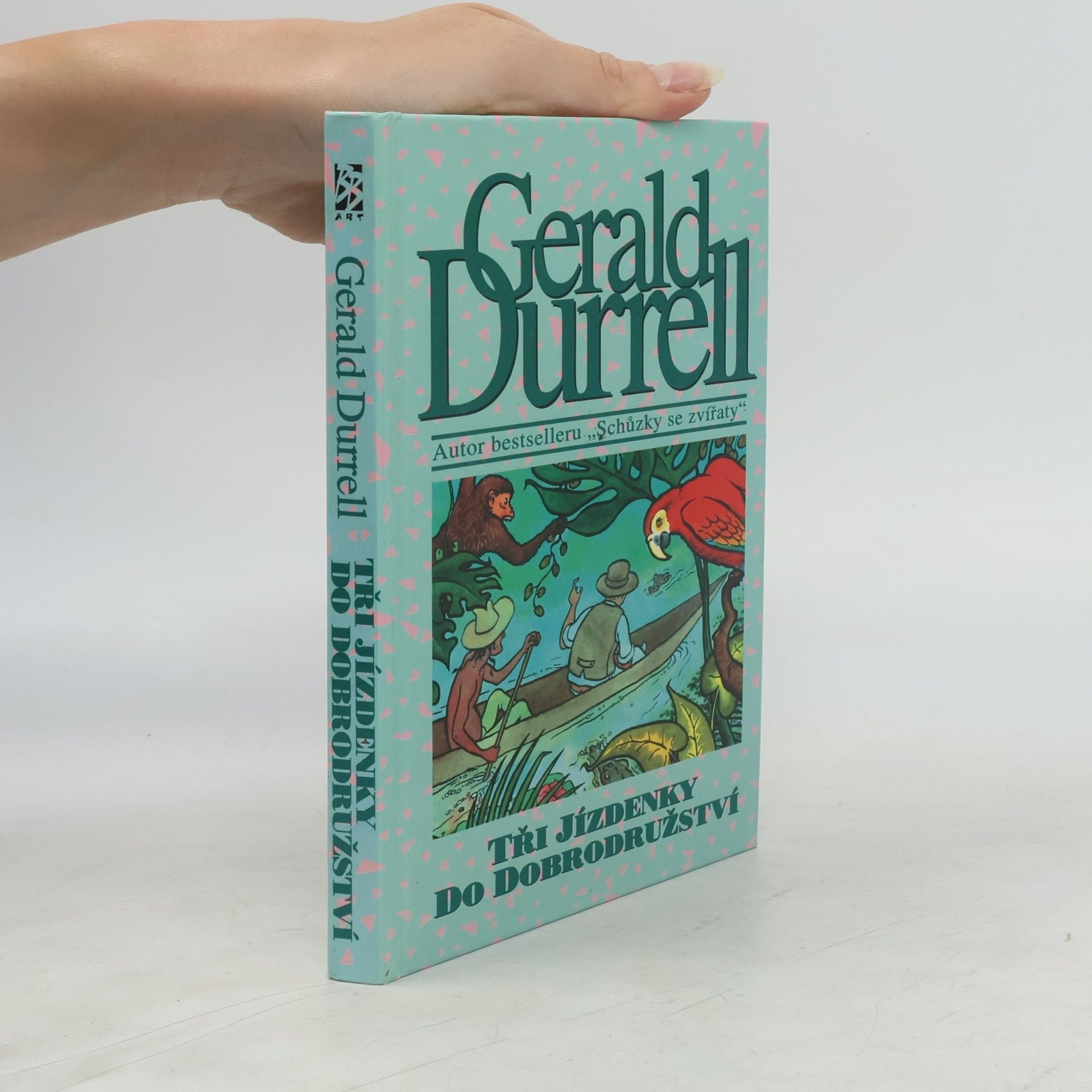 Gerald Durrell Tři jízdenky do dobrodružství
