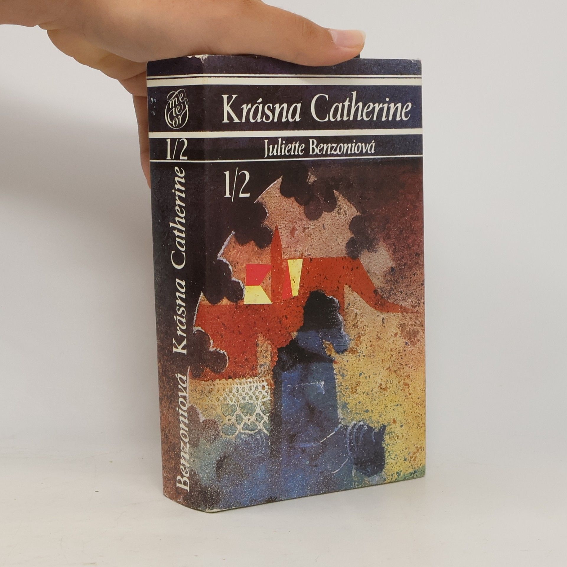 Juliette Benzoni Krásna Catherine 1/2