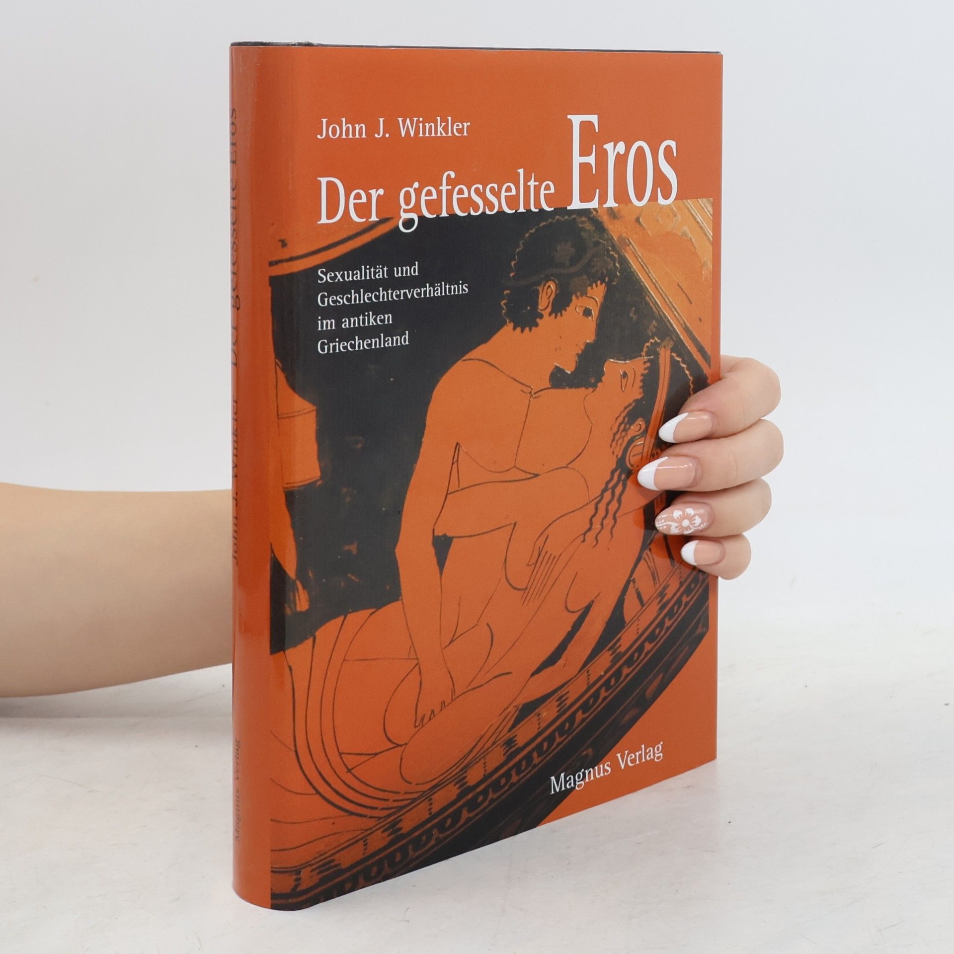 John J. Winkler Der gefesselte Eros