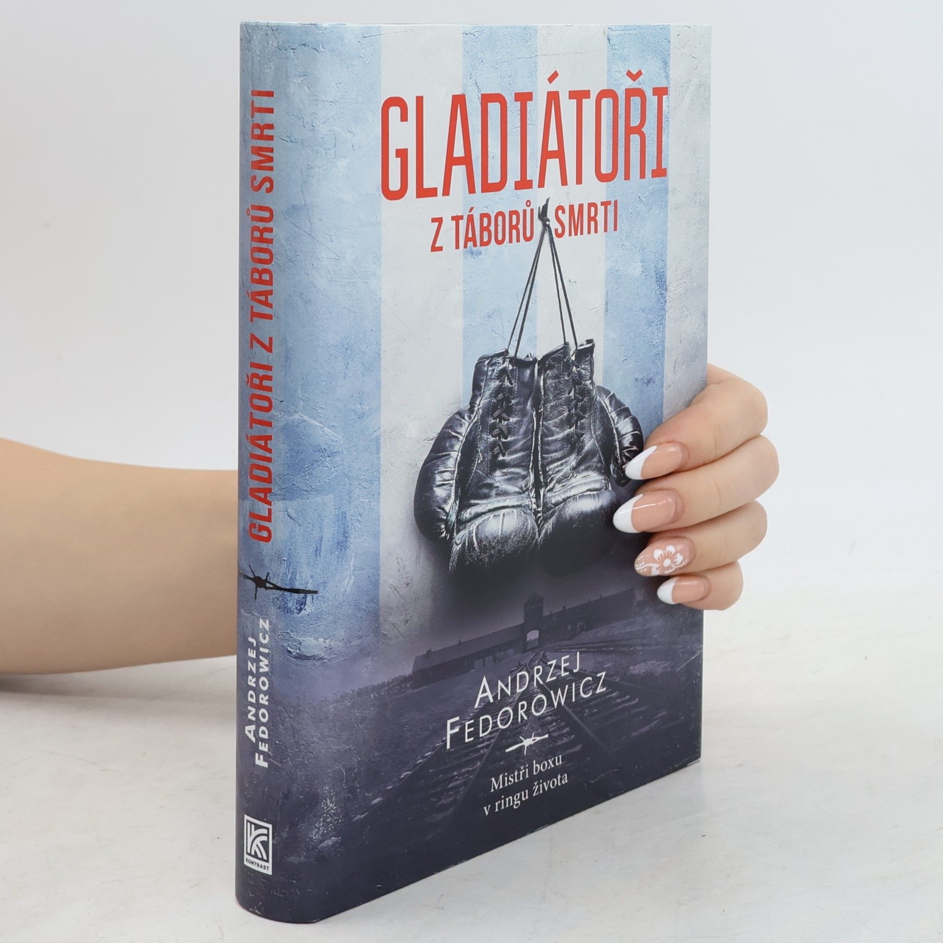 Andrzej Fedorowicz Gladiátoři z táborů smrti