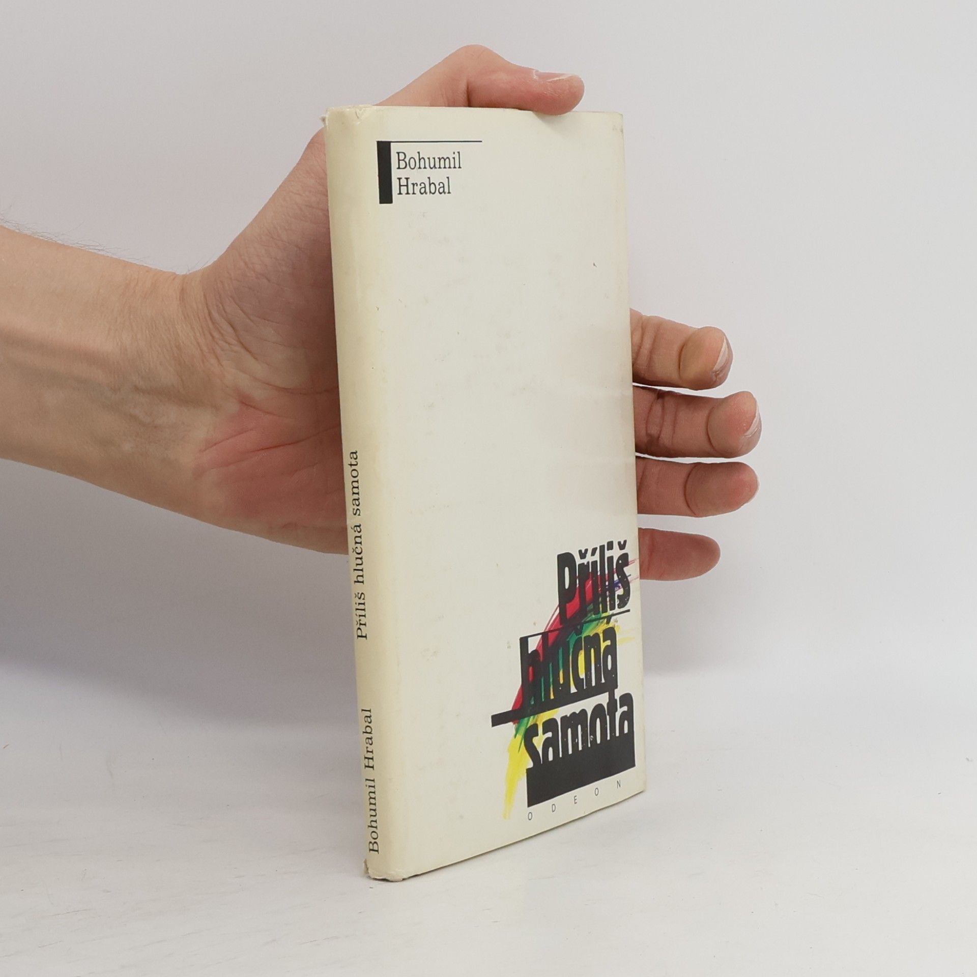 Bohumil Hrabal Příliš hlučná samota