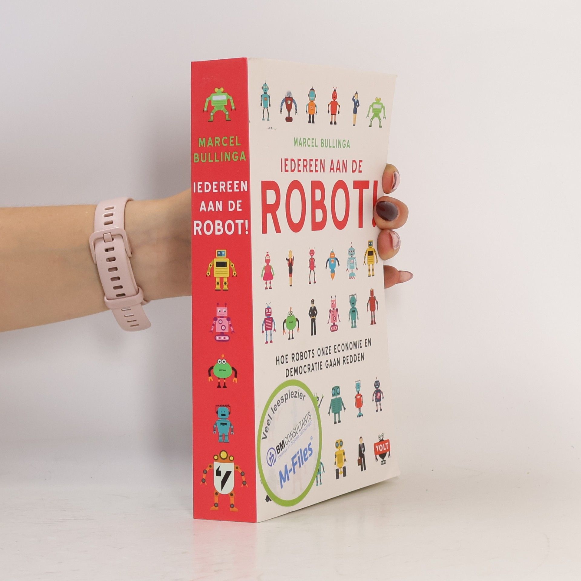 Marcel Bullinga Iedereen aan de robot!