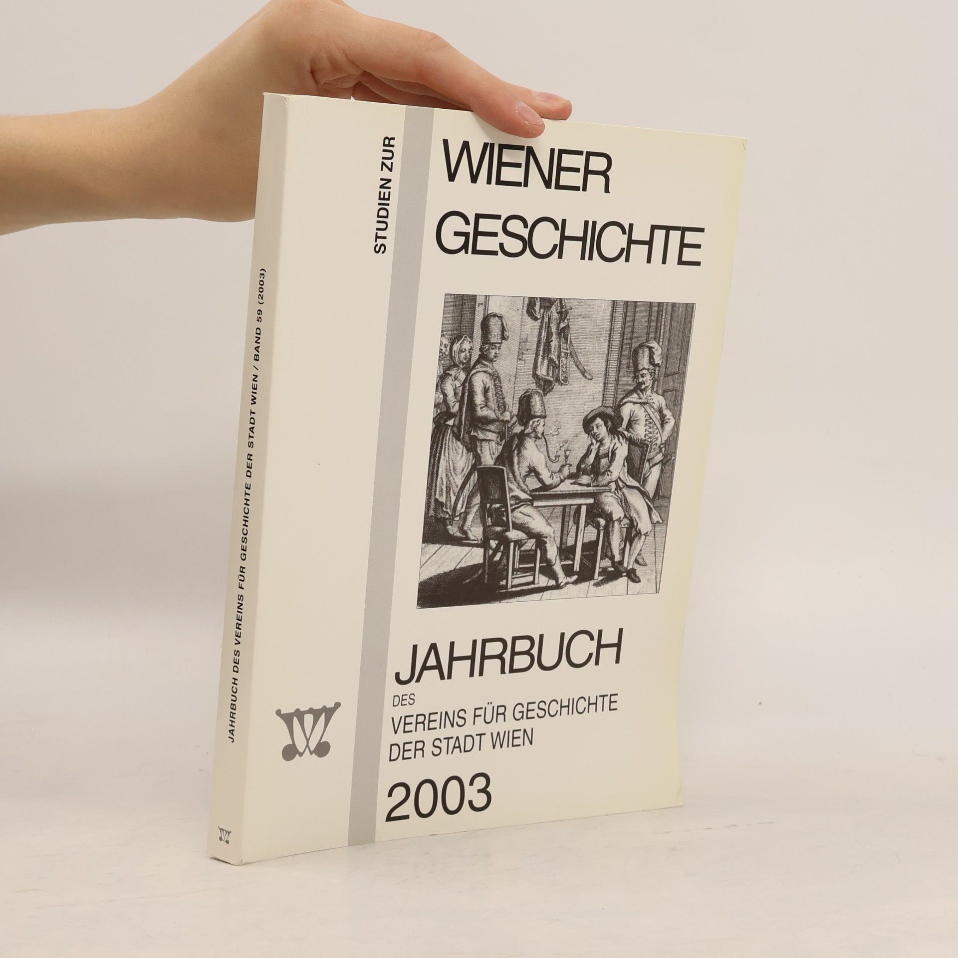 Autores varios Wiener Geschichte. Jahrbuch des vereins für Geschichte der Stadt Wien. Band 59