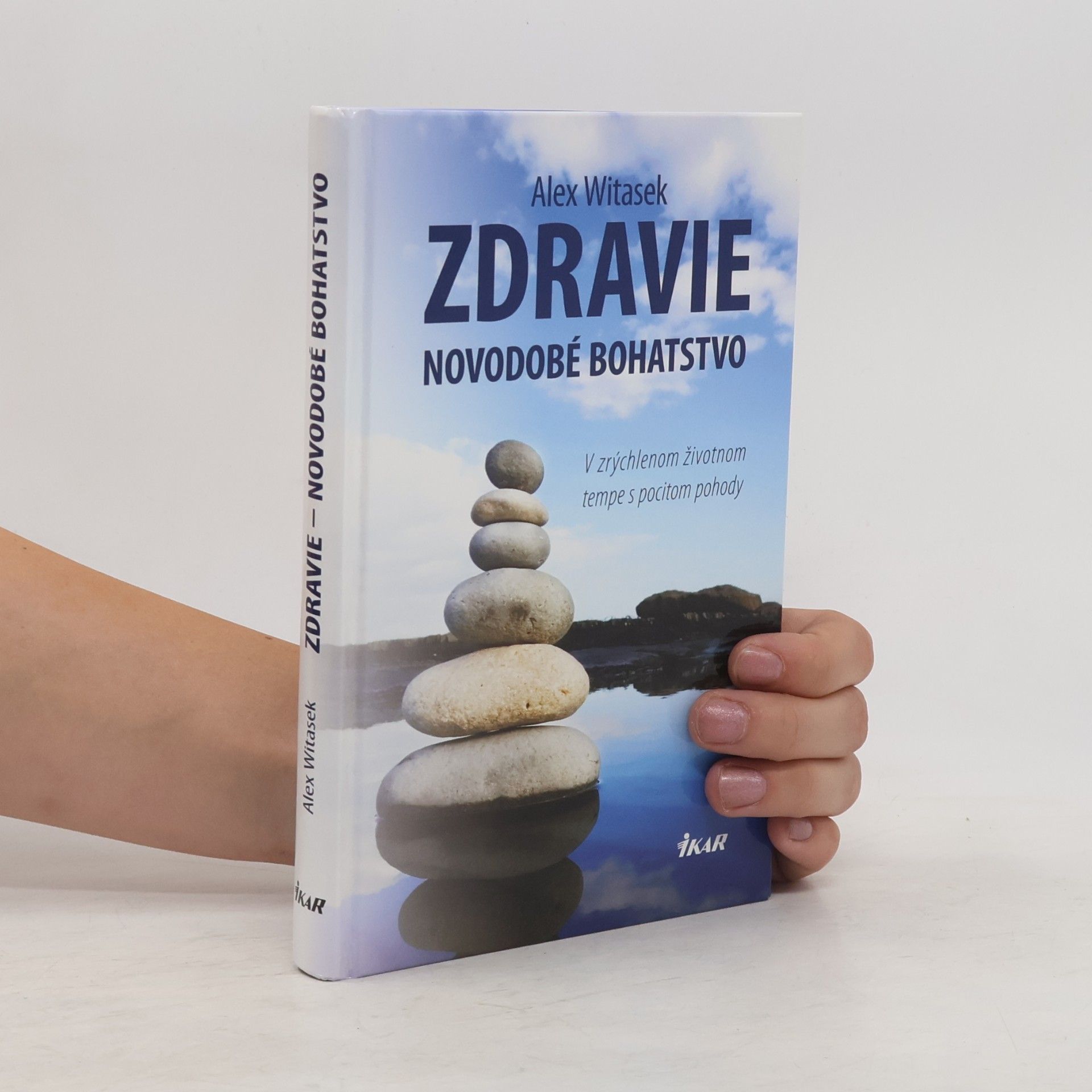Alex Witasek Zdravie novodobé bohatstvo