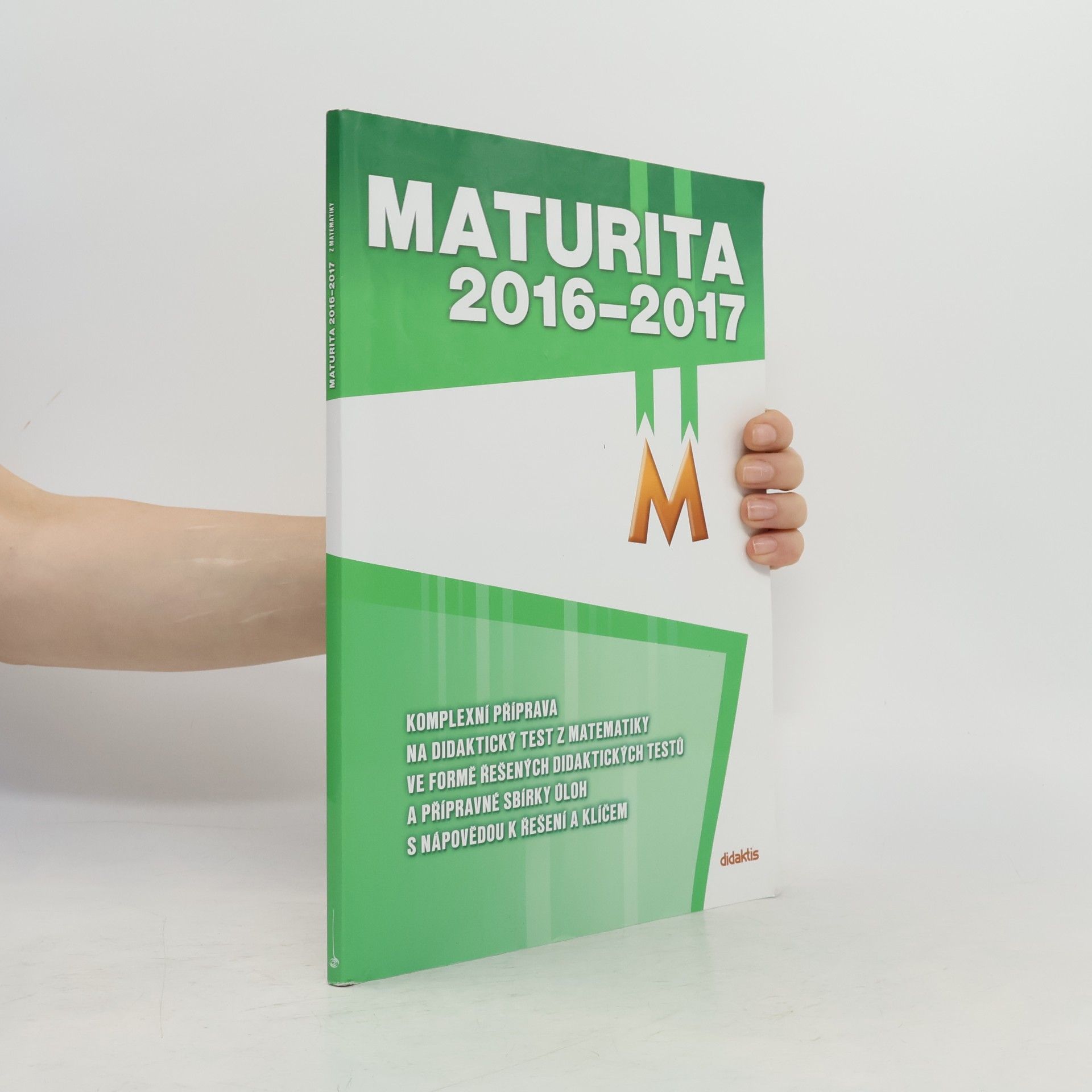 Autorenkollektiv Maturita 2016-2017. Matematika
