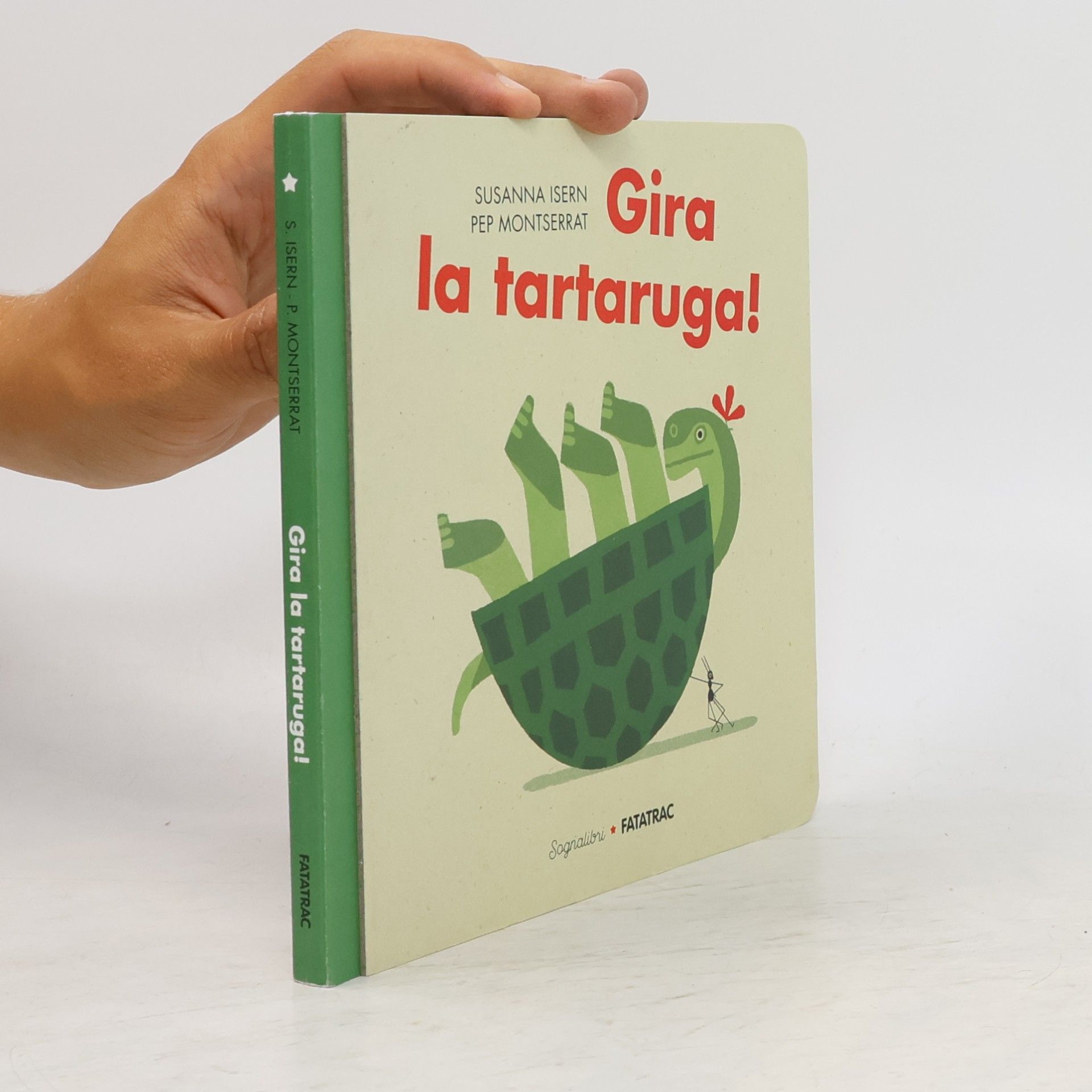Pep Montserrat Sognalibri: Gira la tartaruga! Ediz. a colori