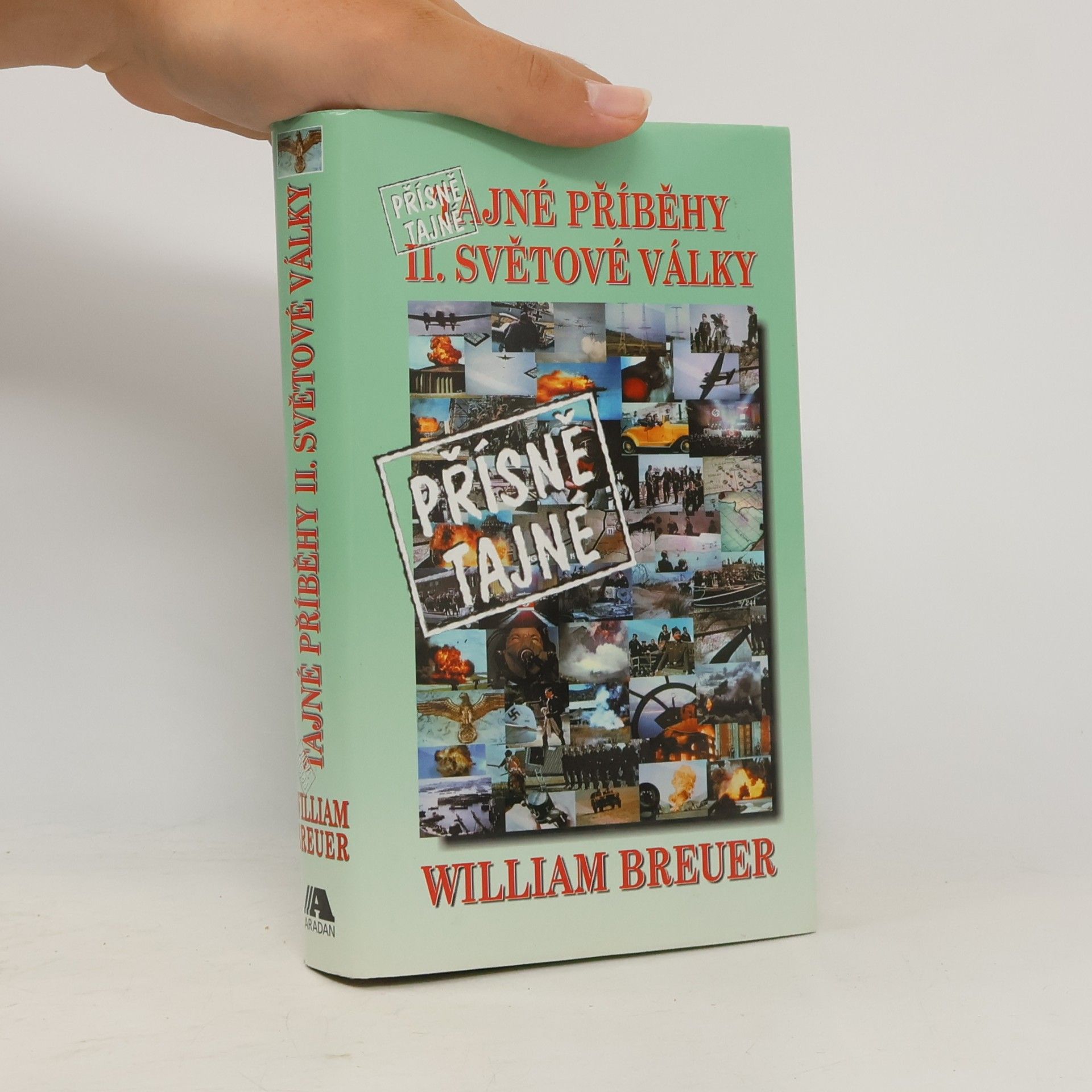 William B. Breuer Přísně tajné příběhy II. světové války
