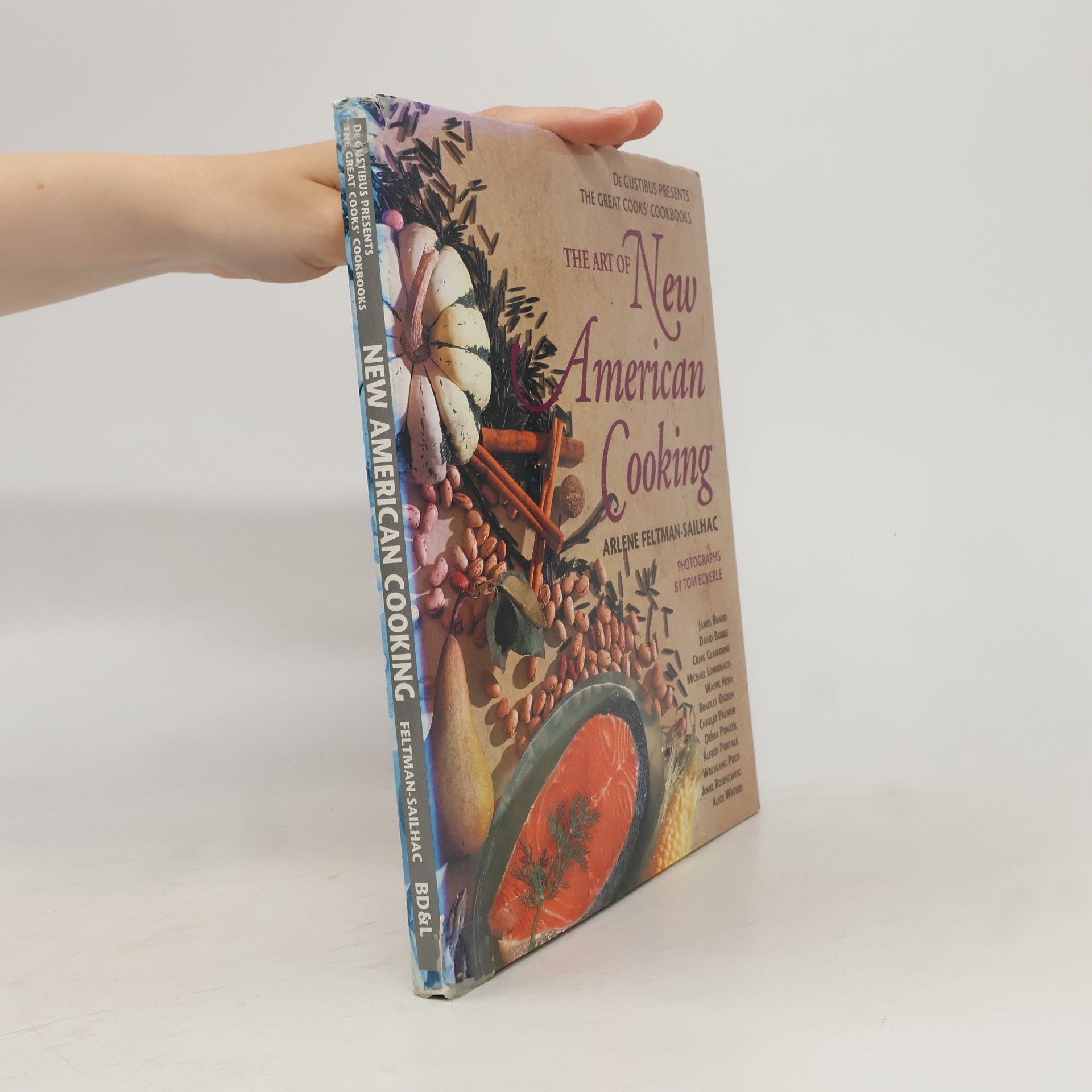 De Gustibus Presents The Great Cooks' Cookbooks: The Art of New American Cooking