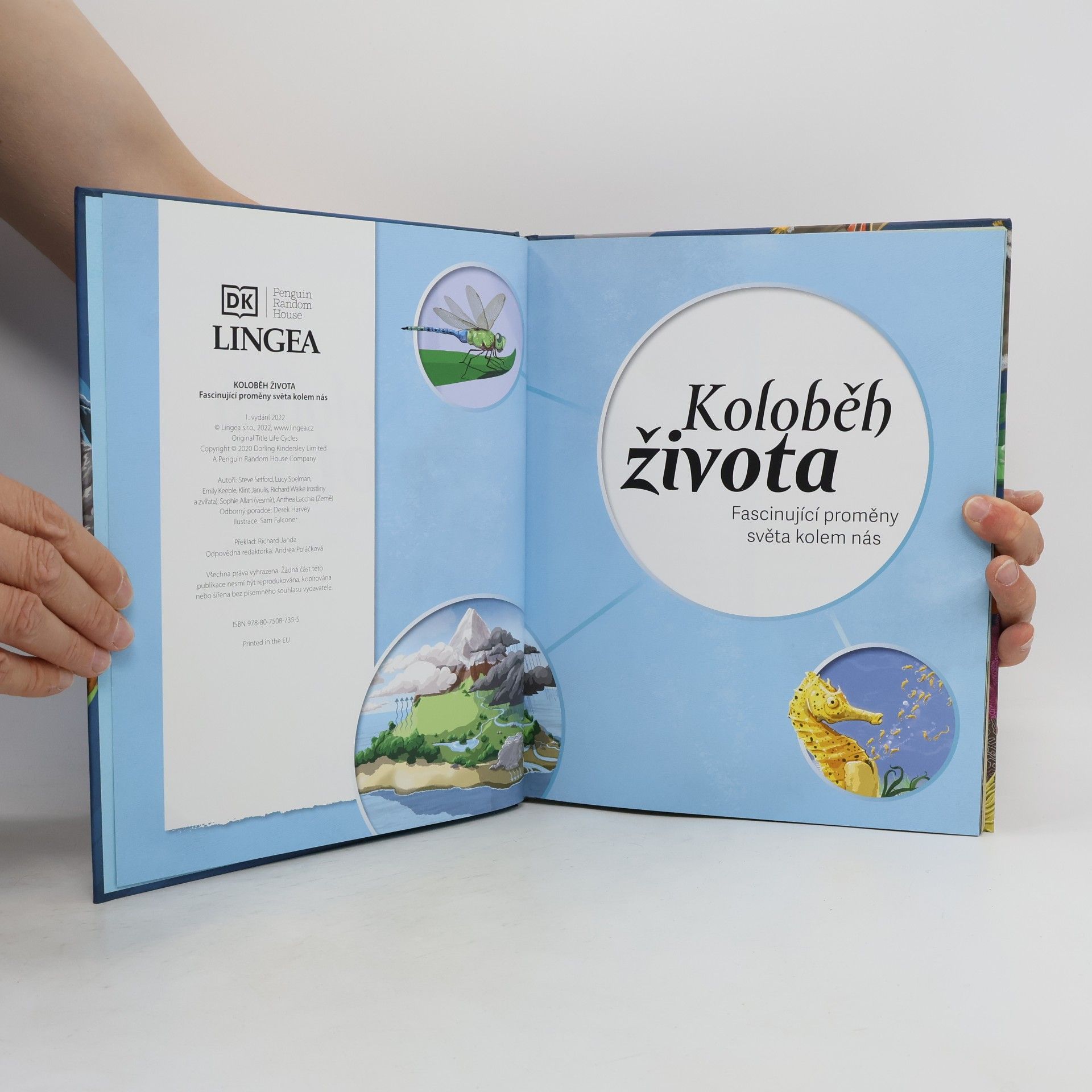 Autorenkollektiv Koloběh života. Fascinující proměny světa kolem nás