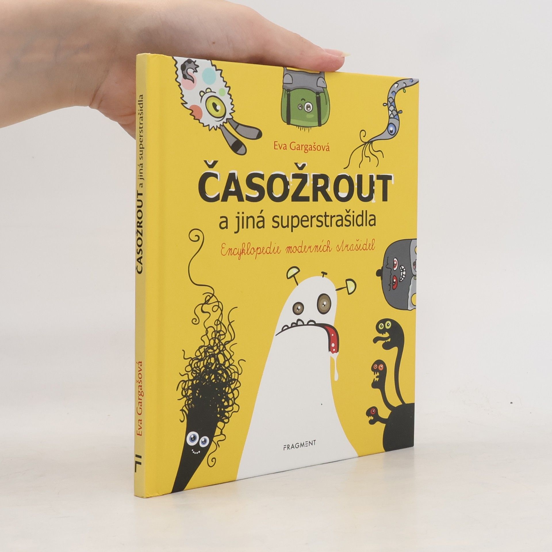 Eva Gargašová Časožrout a jiná superstrašidla