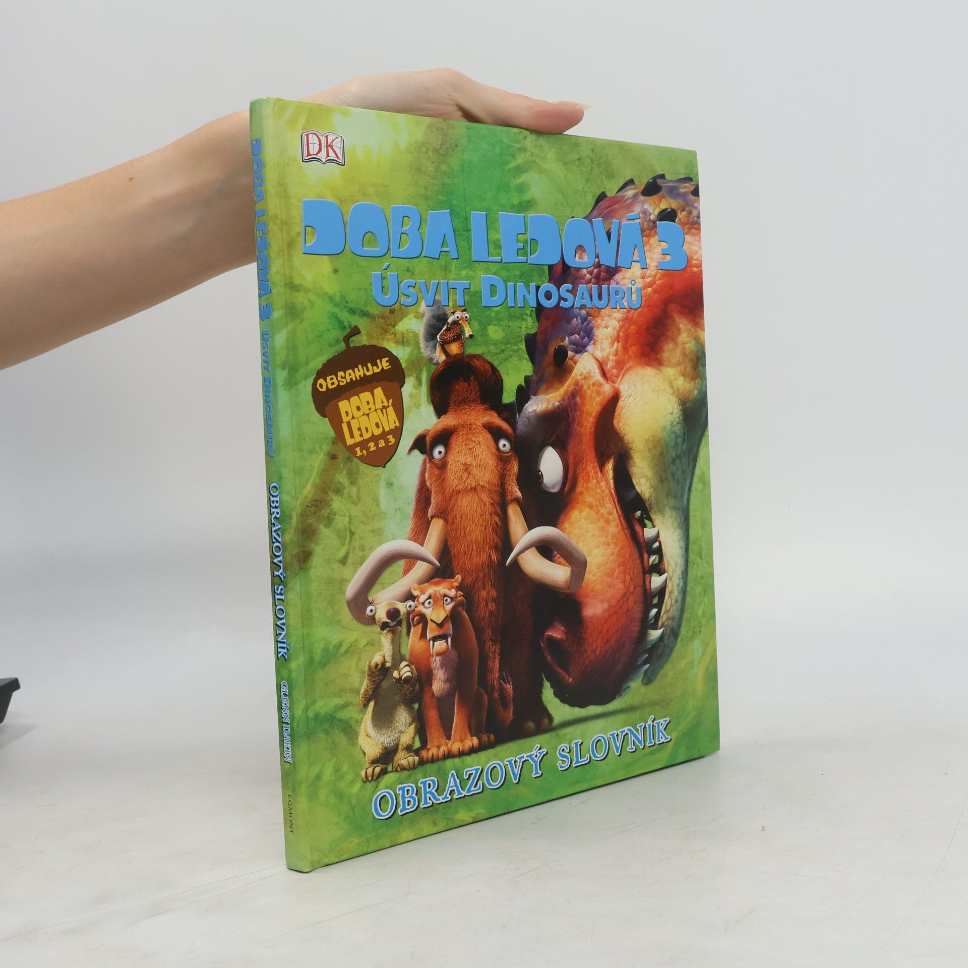 Glenn Dakin Doba ledová 3 - úsvit dinosaurů : obrazový slovník