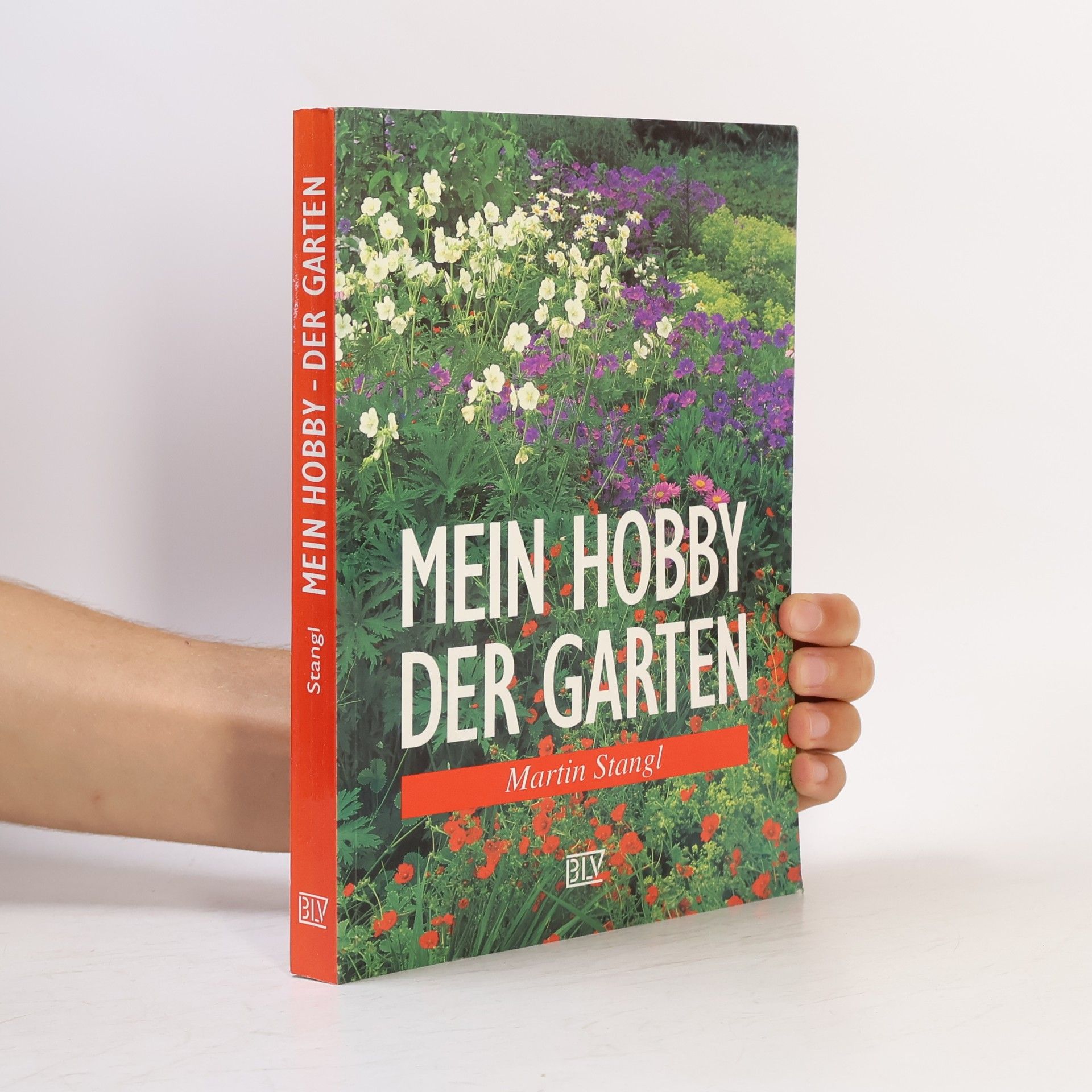 Martin Stangl Mein Hobby - der Garten