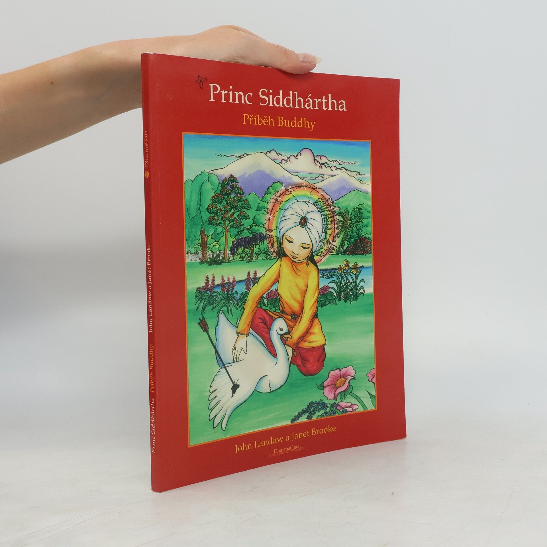 Jonathan Landaw Princ Siddhártha : příběh Buddhy
