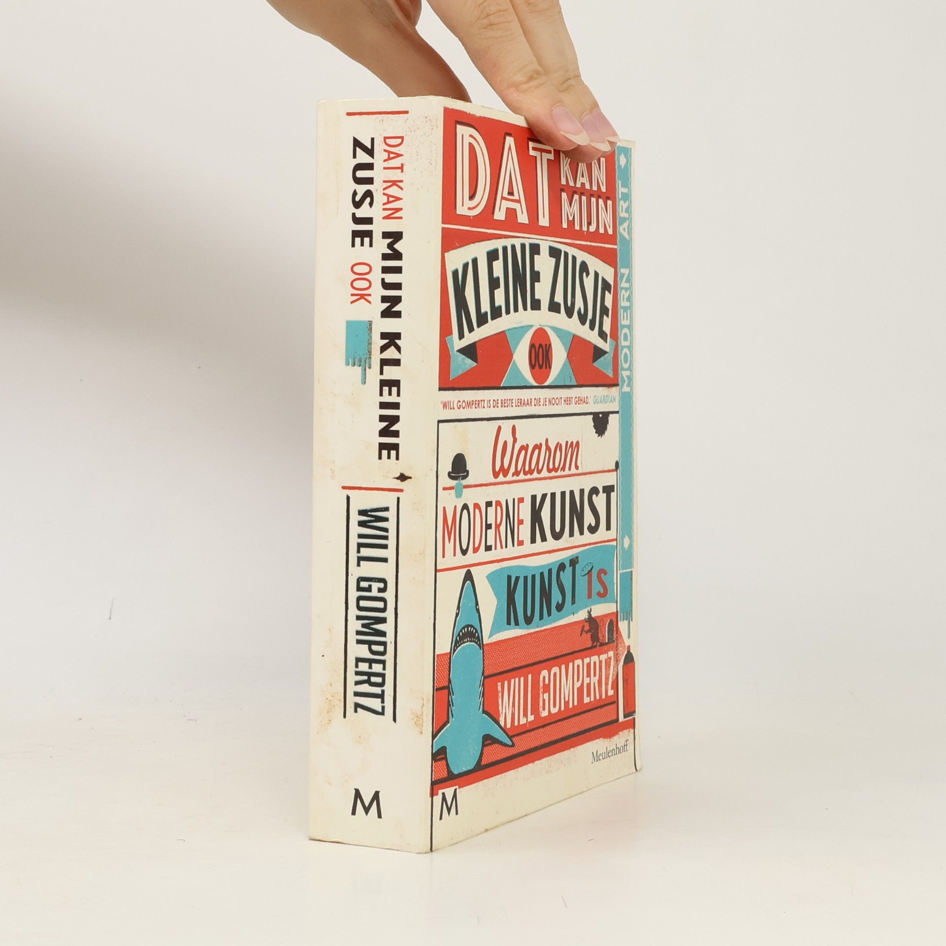 Will Gompertz Dat kan mijn kleine zusje ook