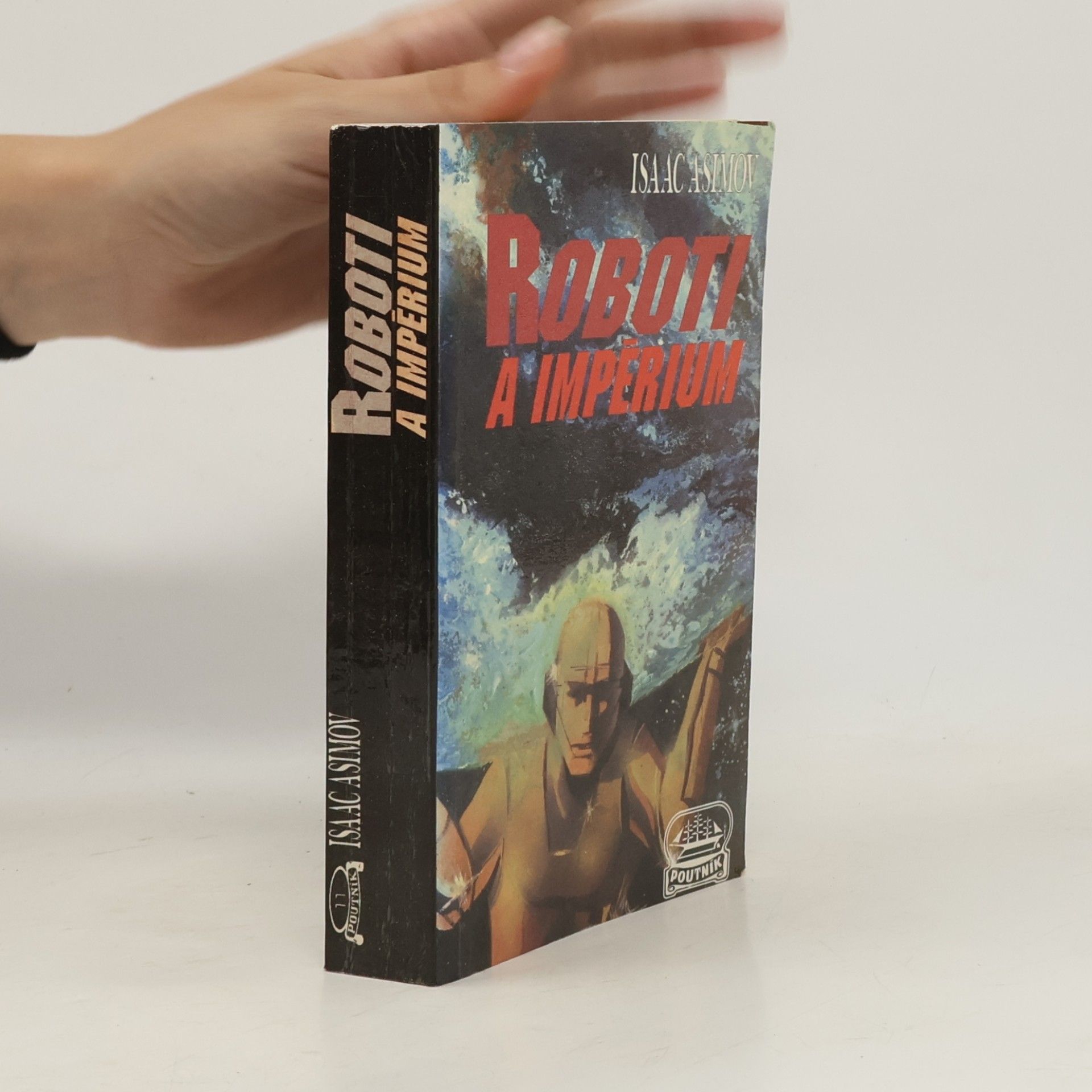 Isaac Asimov Roboti a Impérium